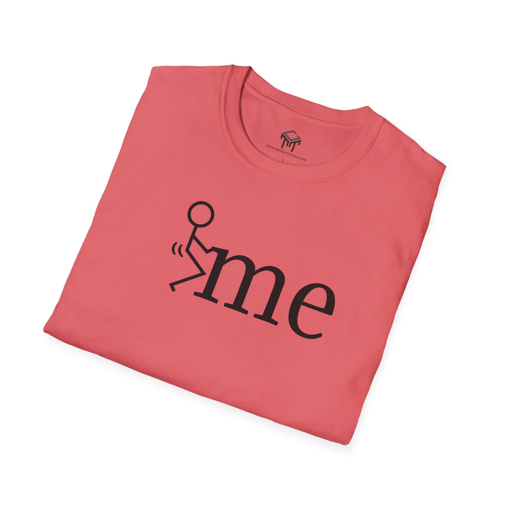 F me - Funny Unisex T-Shirt