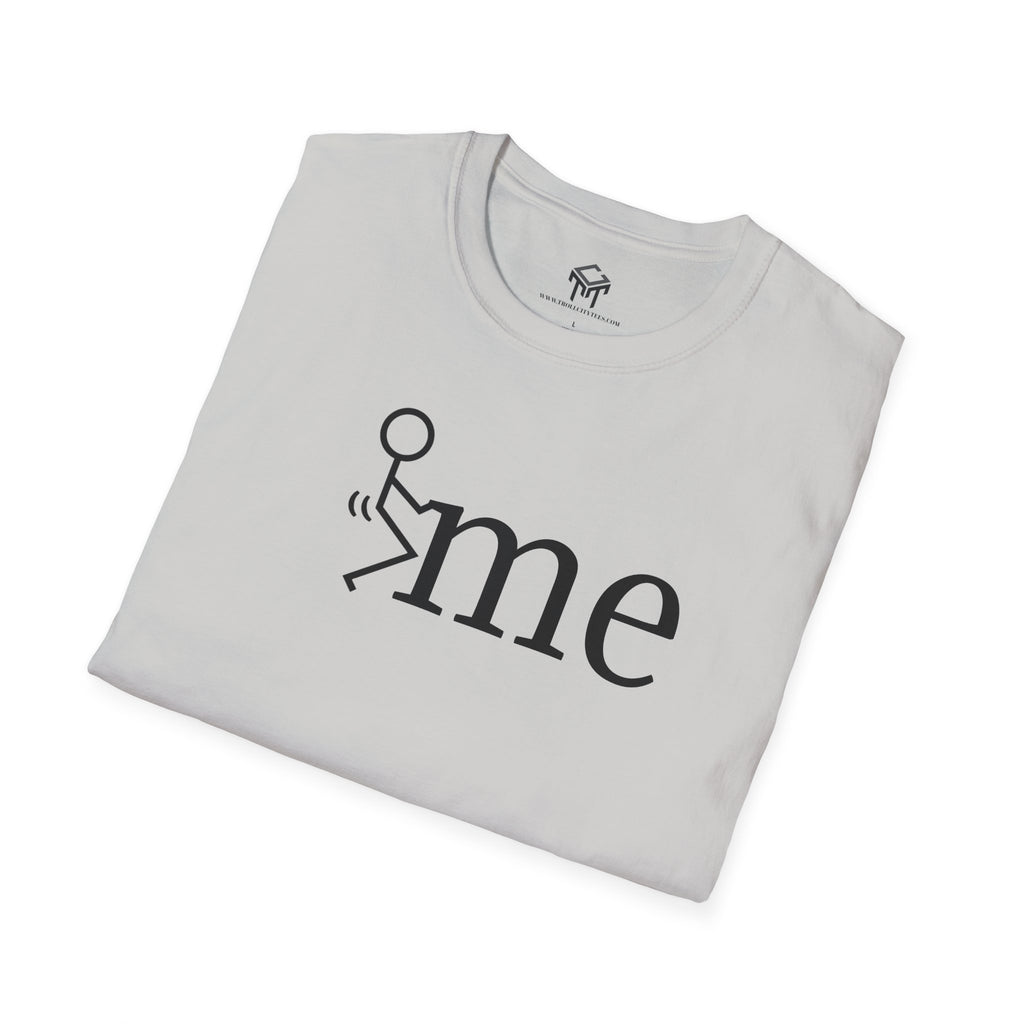 F me - Funny Unisex T-Shirt