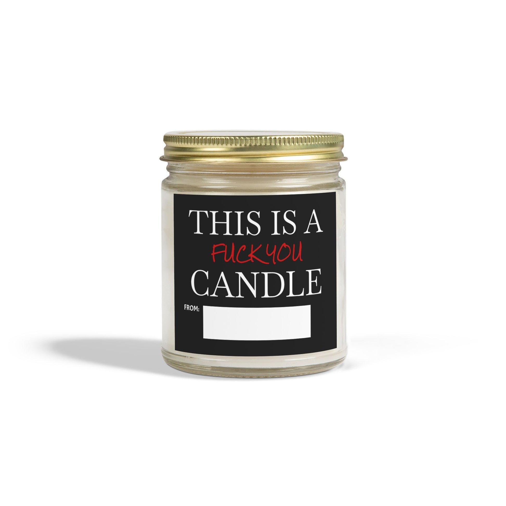 This is a F You Candle - Black Label- Scented Candles, Coconut Apricot Wax (4oz, 9oz)
