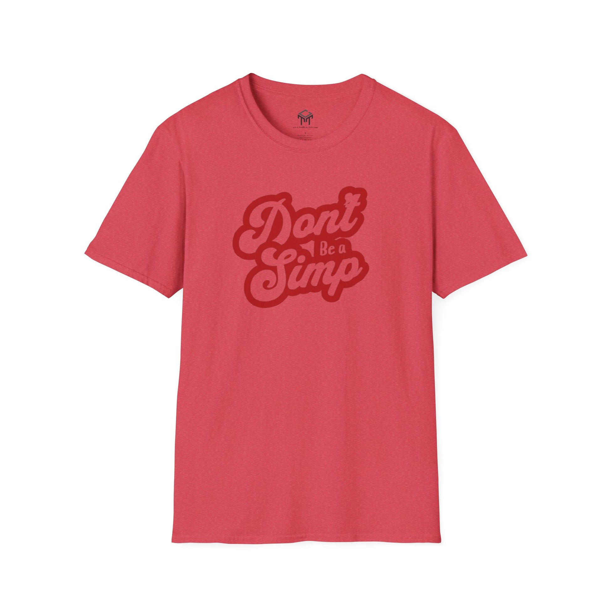 Don't Be a Simp - Funny Anti-Simp Tee