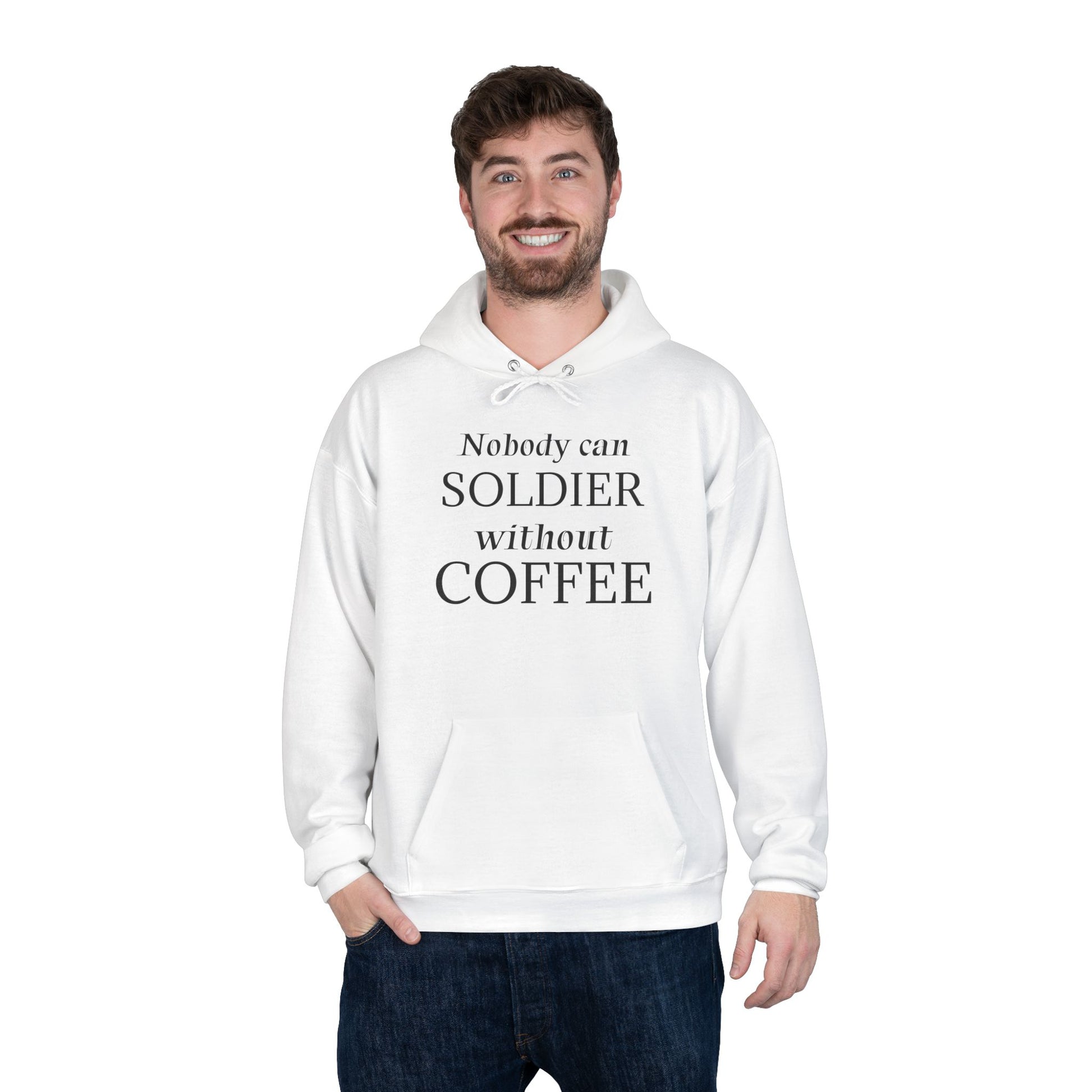 Nobody Can Soldier, Without Coffee - Hoodie