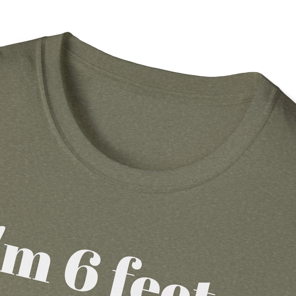 I'm 6 feet & 4 inches...those are two different measurements...