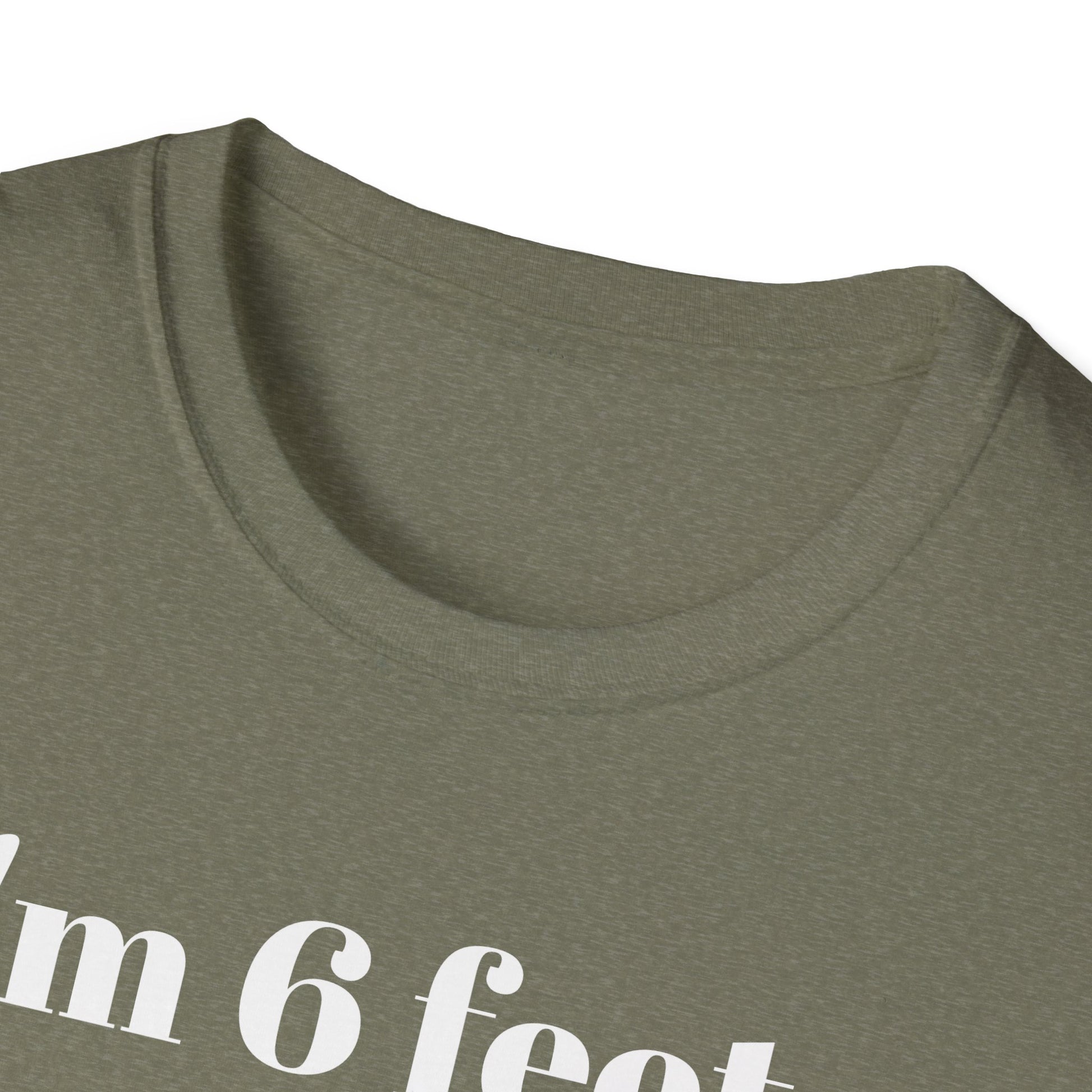 I'm 6 feet & 4 inches...those are two different measurements...
