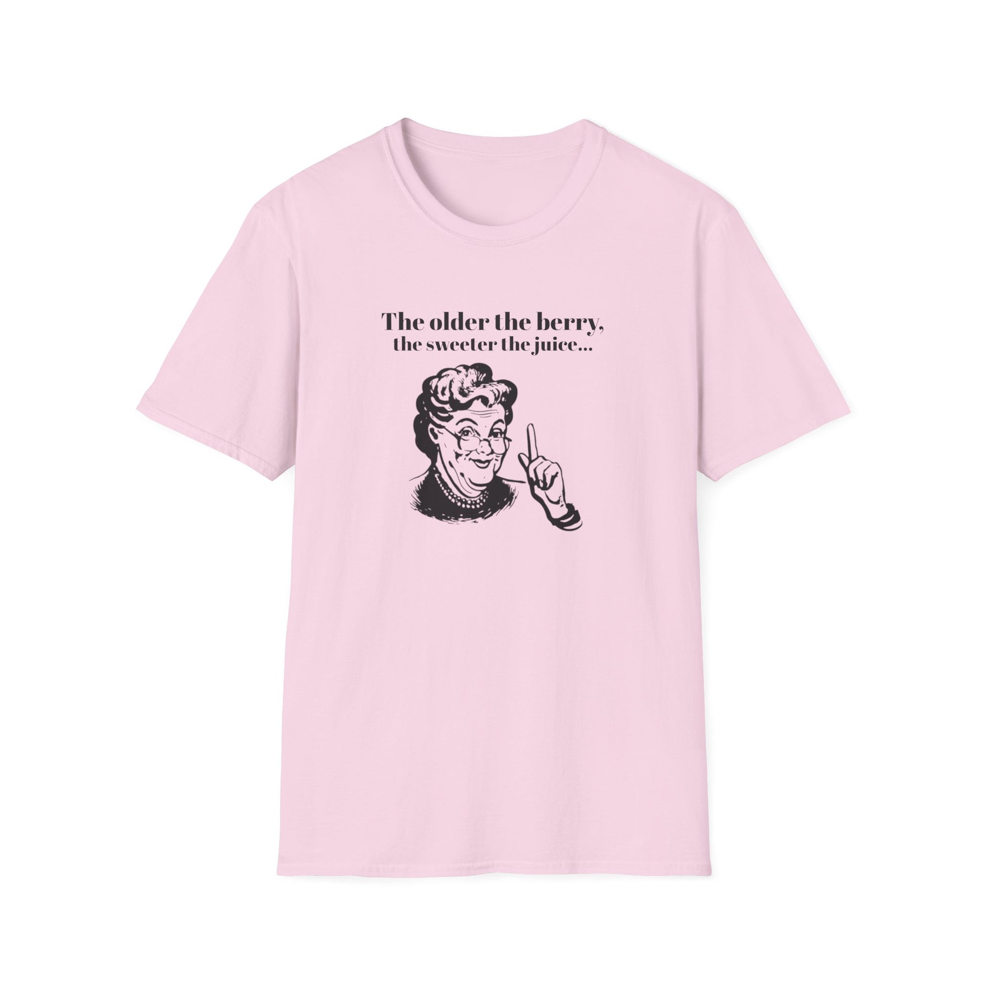 The older the Berry - Quote T-Shirt