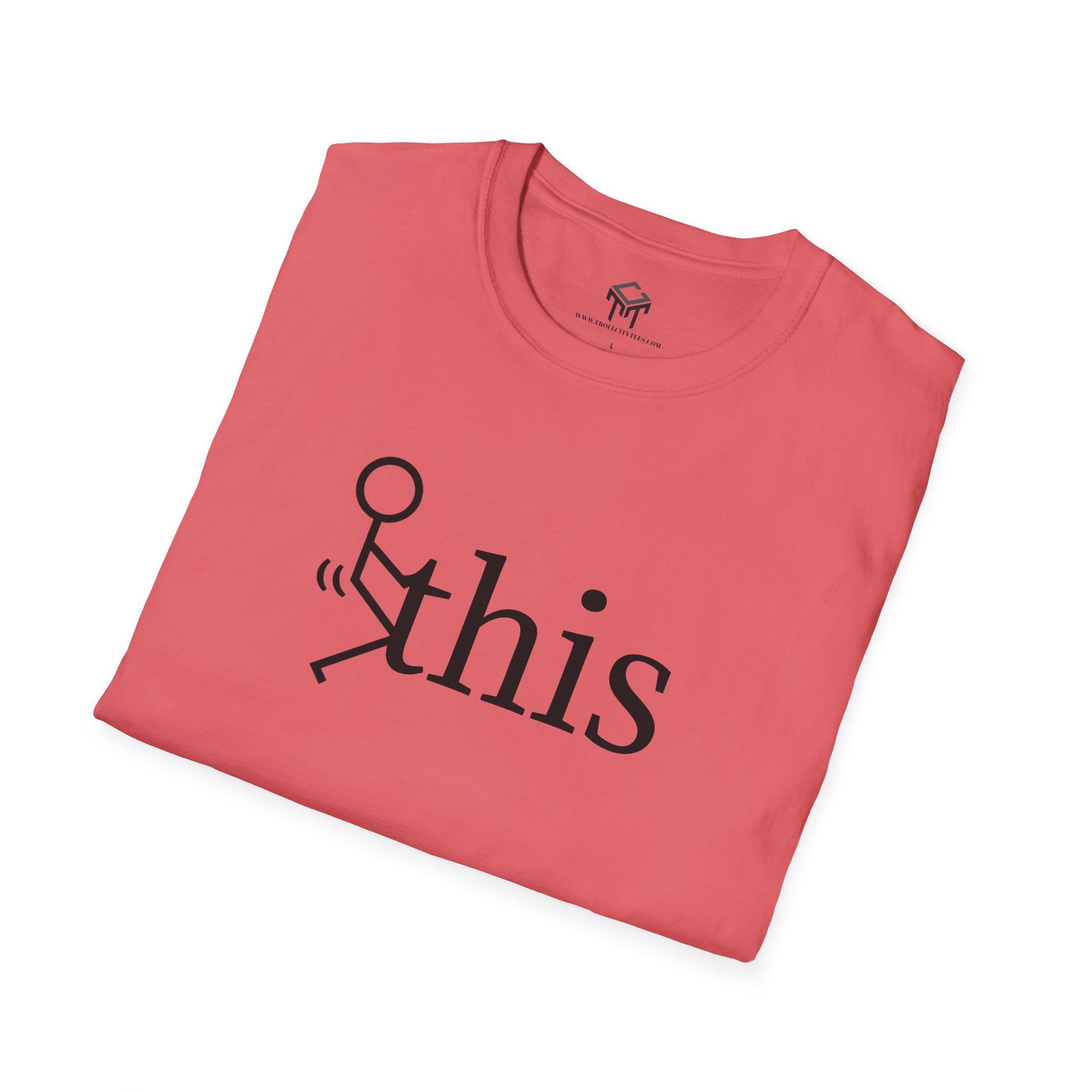 F this - Funny Unisex T-Shirt