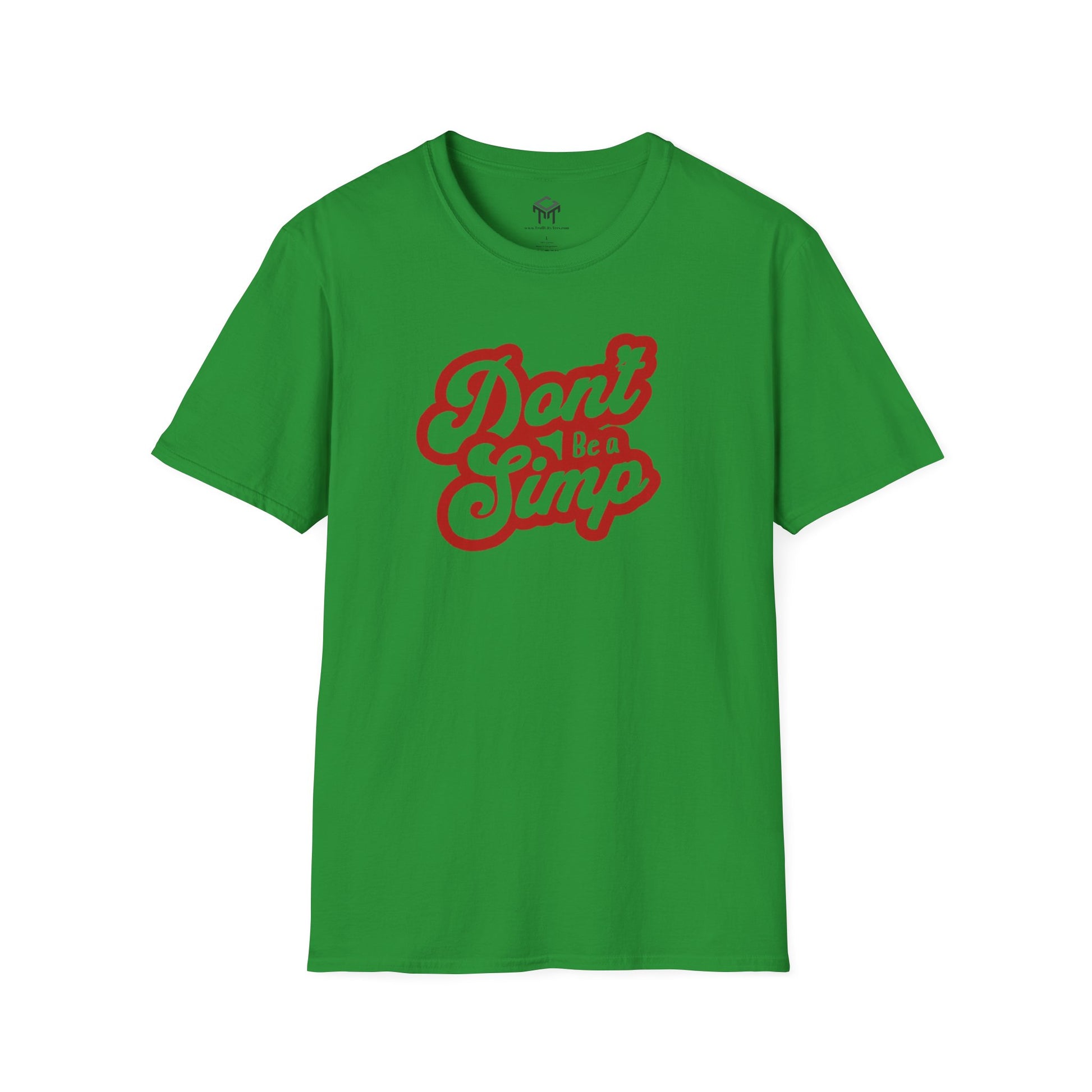 Don't Be a Simp - Funny Anti-Simp Tee