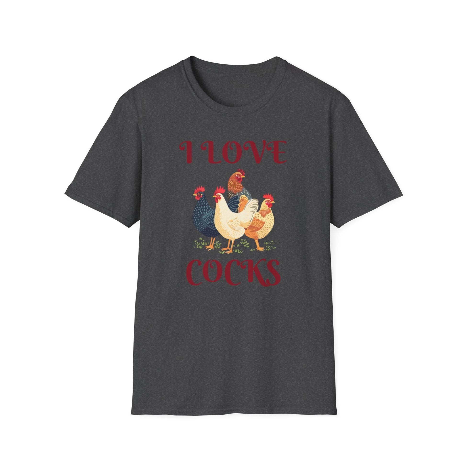 I love C*cks - Funny Rooster Shirt