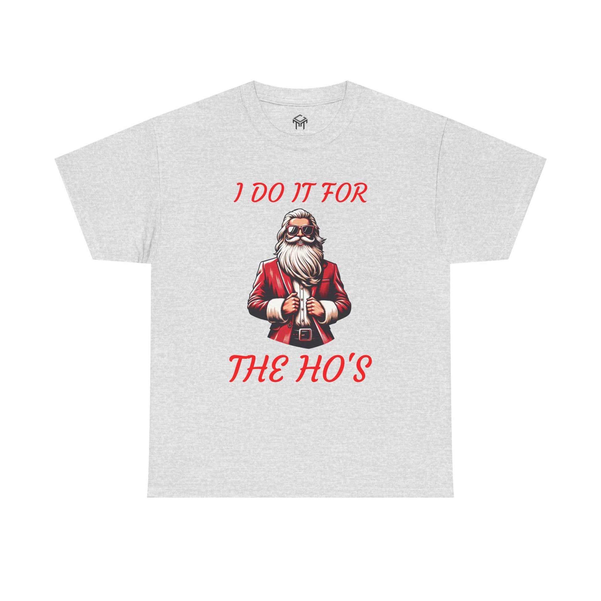 I DO IT FOR THE HO'S - Santa