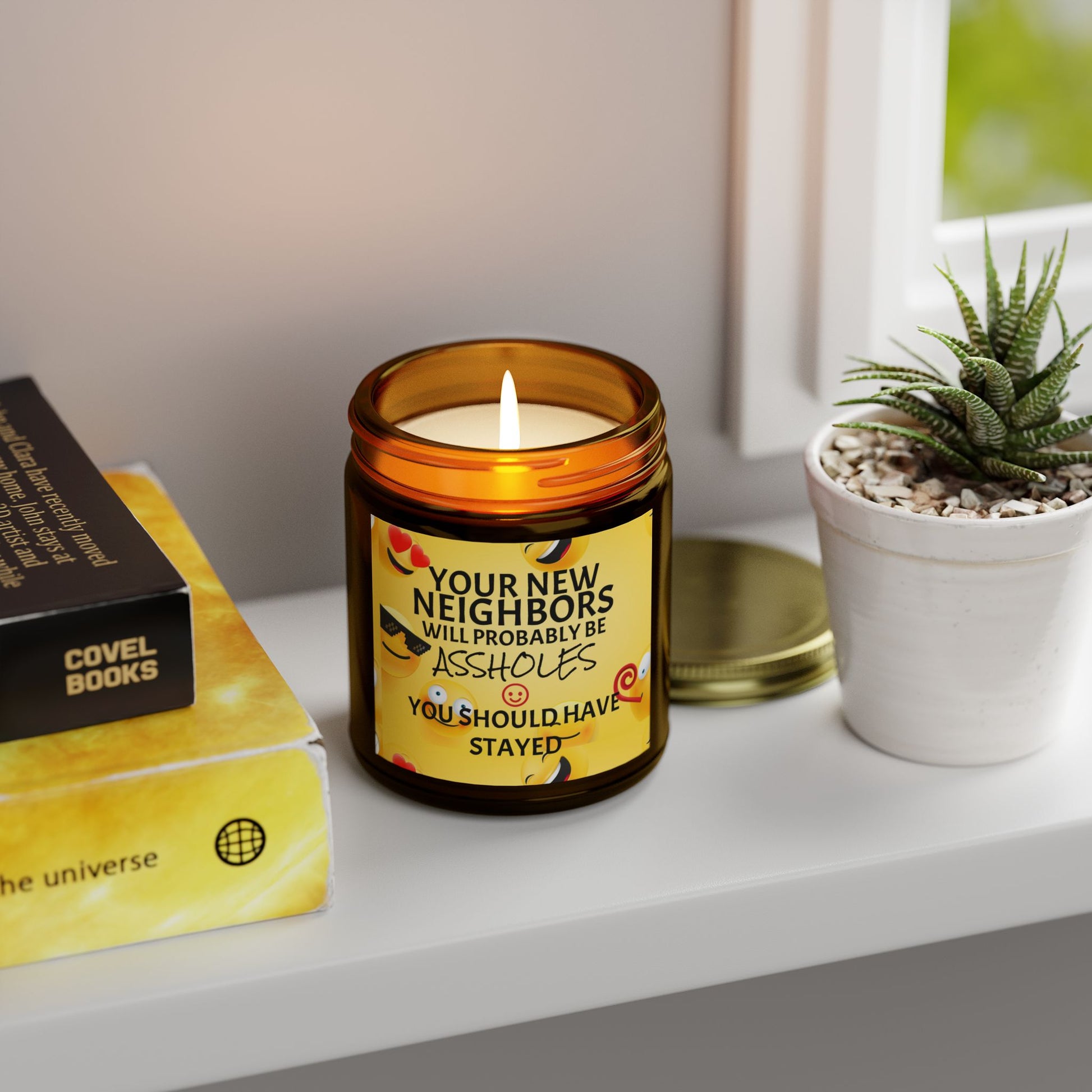 Your New Neighbors Will Probably Be A$$holes, You Should Have Stayed - Scented Candles, Coconut Apricot Wax (4oz, 9oz)
