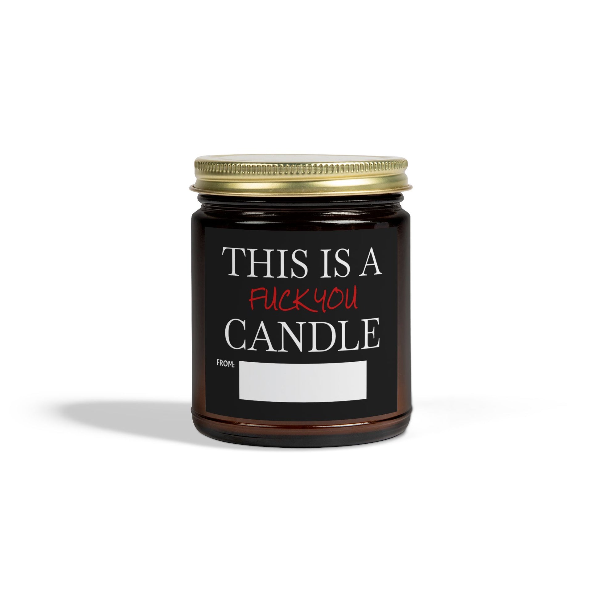 This is a F You Candle - Black Label- Scented Candles, Coconut Apricot Wax (4oz, 9oz)