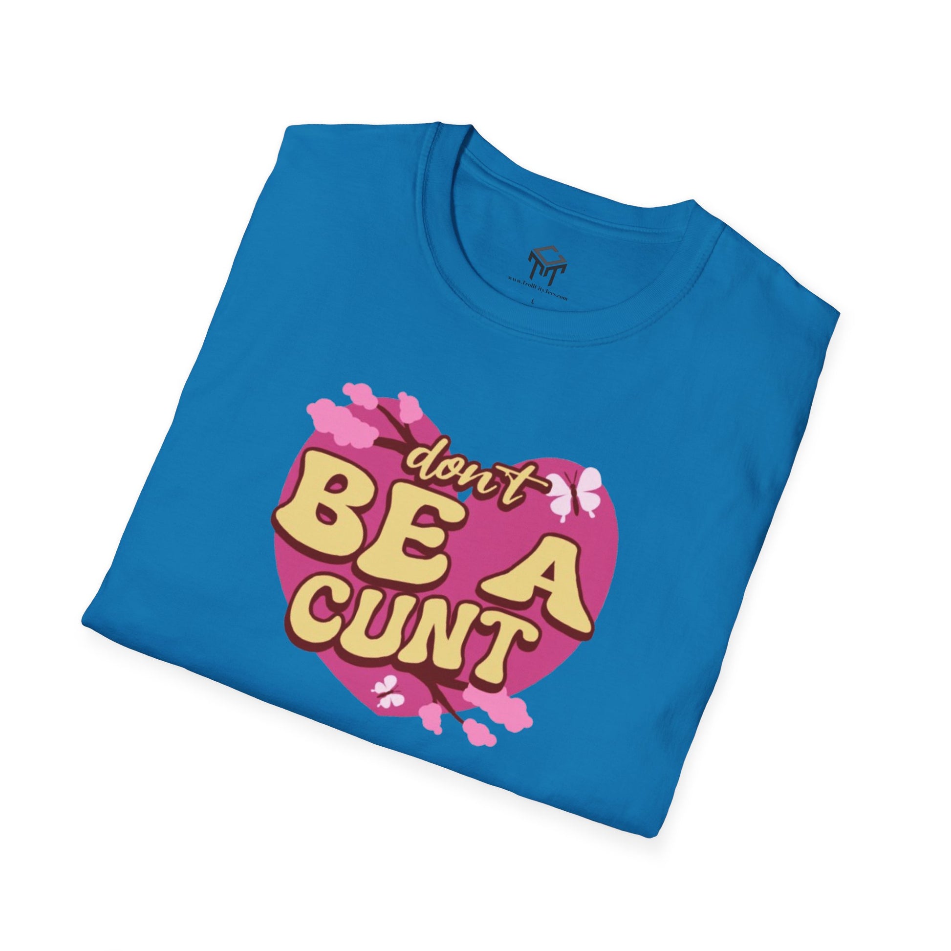 Don't Be a C*nt