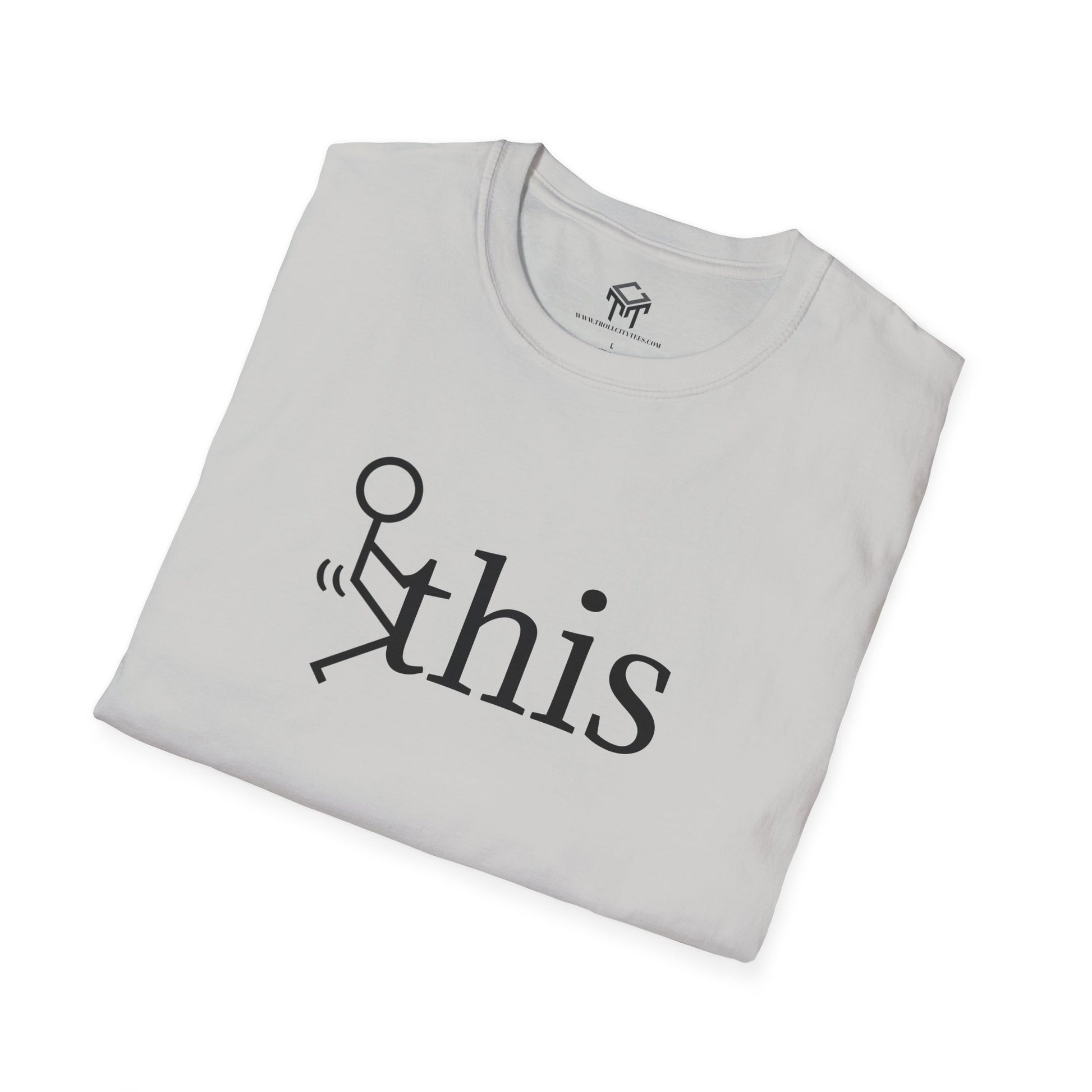 F this - Funny Unisex T-Shirt