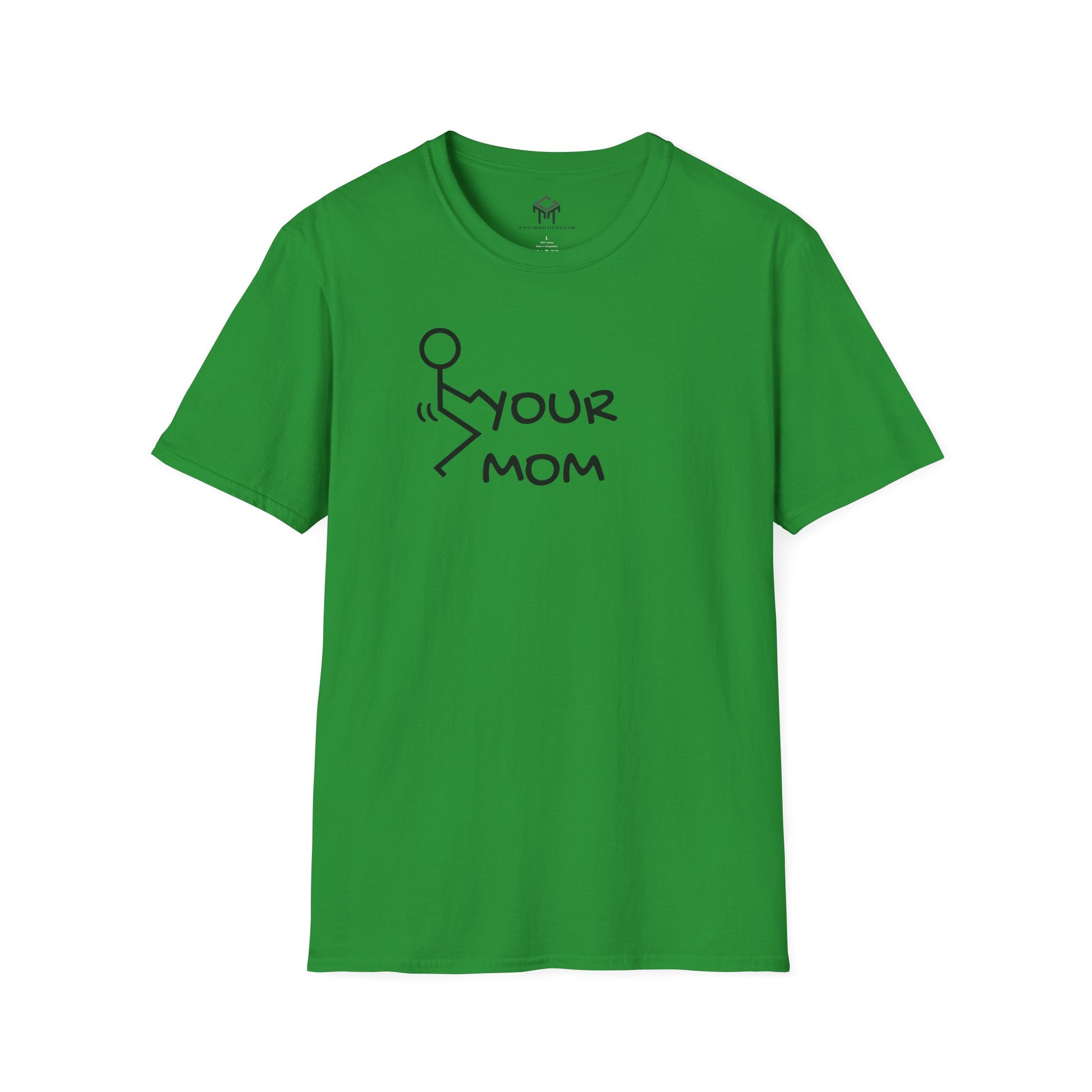 F Your Mom - Funny Unisex T-Shirt