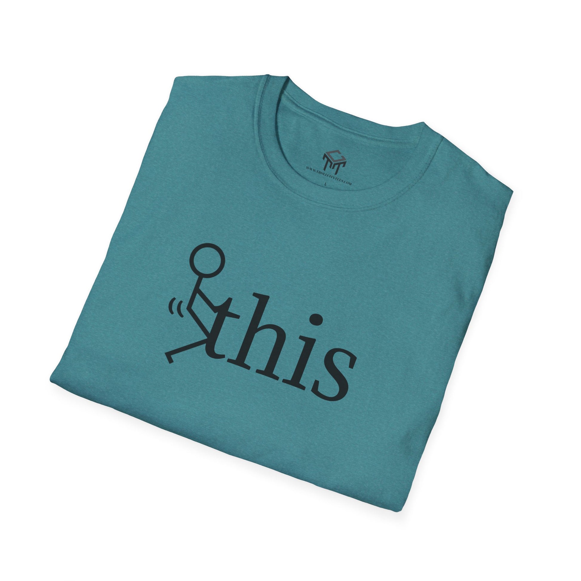 F this - Funny Unisex T-Shirt