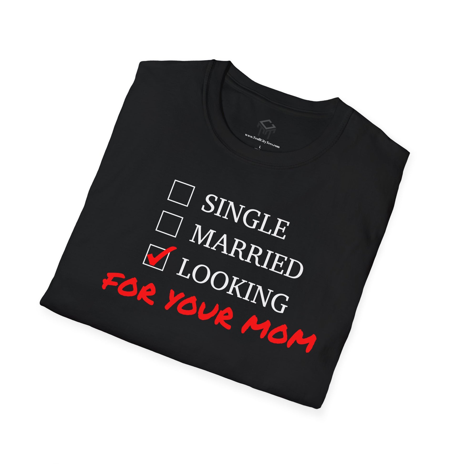 Single, Married, Looking For Your Mom!