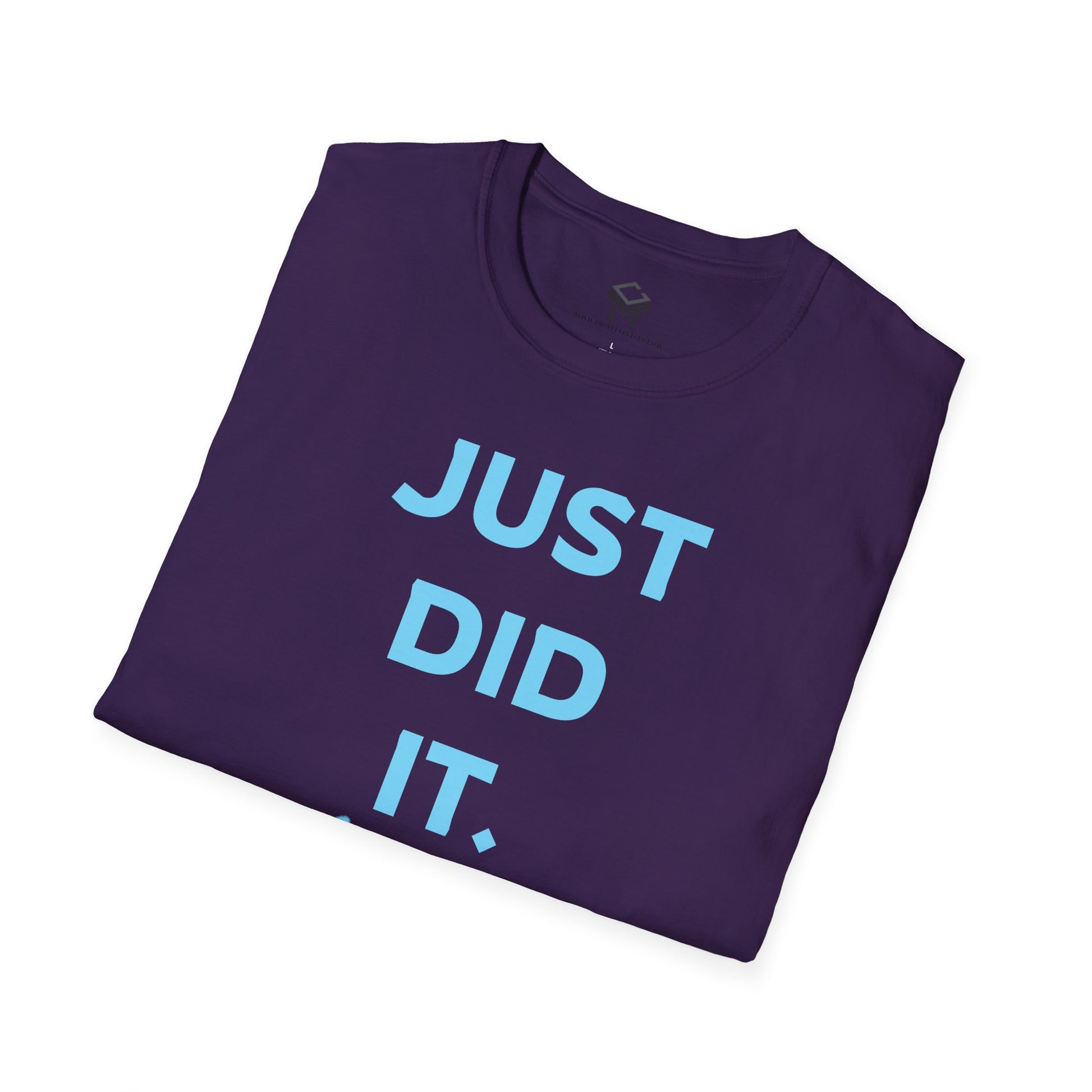 Just Did It - BLUE Lettering - Unisex Softstyle T-Shirt