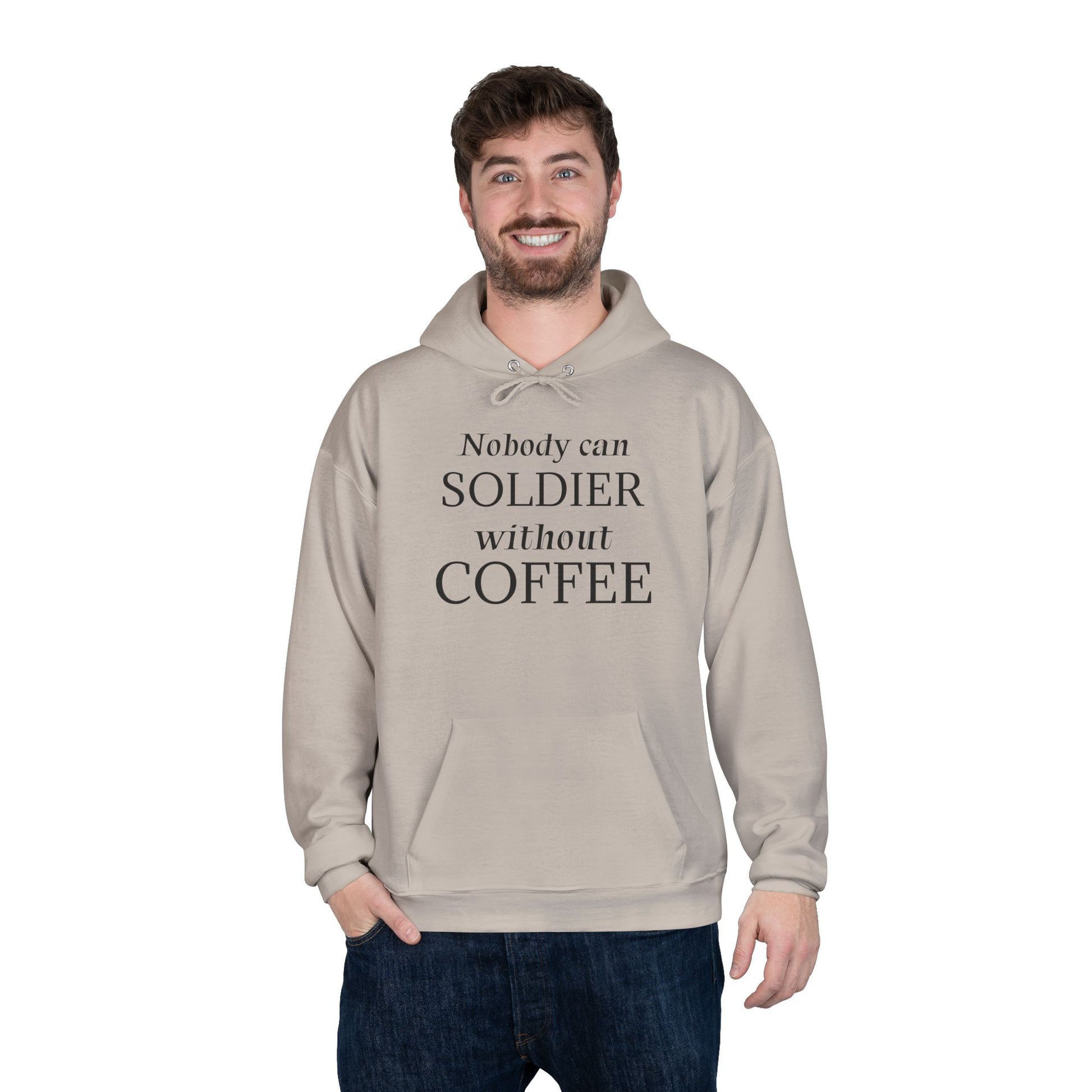 Nobody Can Soldier, Without Coffee - Hoodie