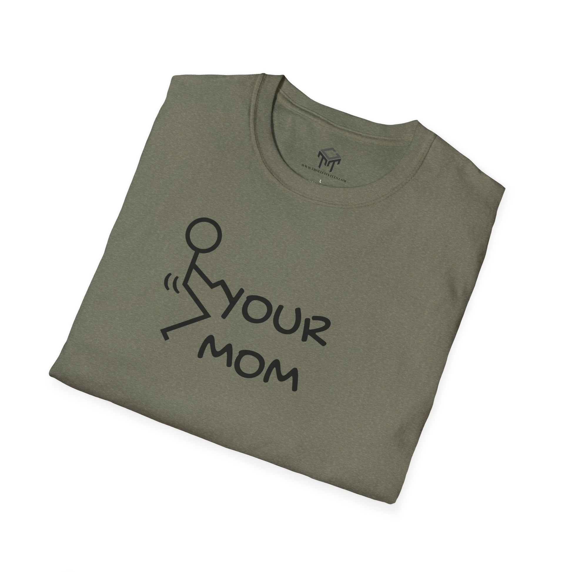F Your Mom - Funny Unisex T-Shirt