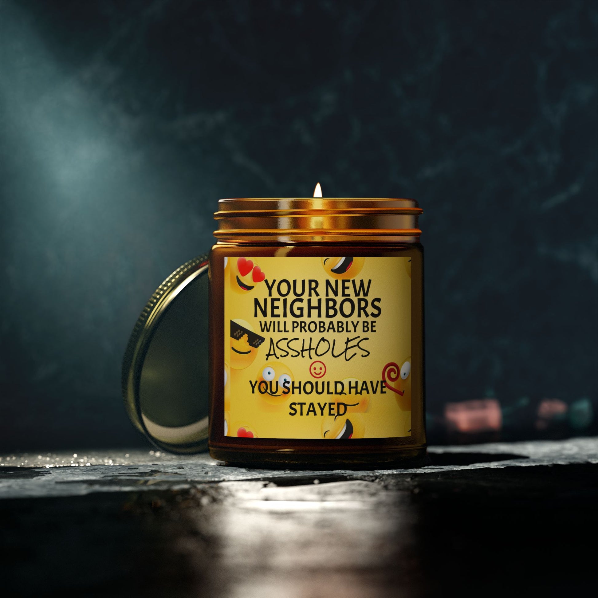 Your New Neighbors Will Probably Be A$$holes, You Should Have Stayed - Scented Candles, Coconut Apricot Wax (4oz, 9oz)