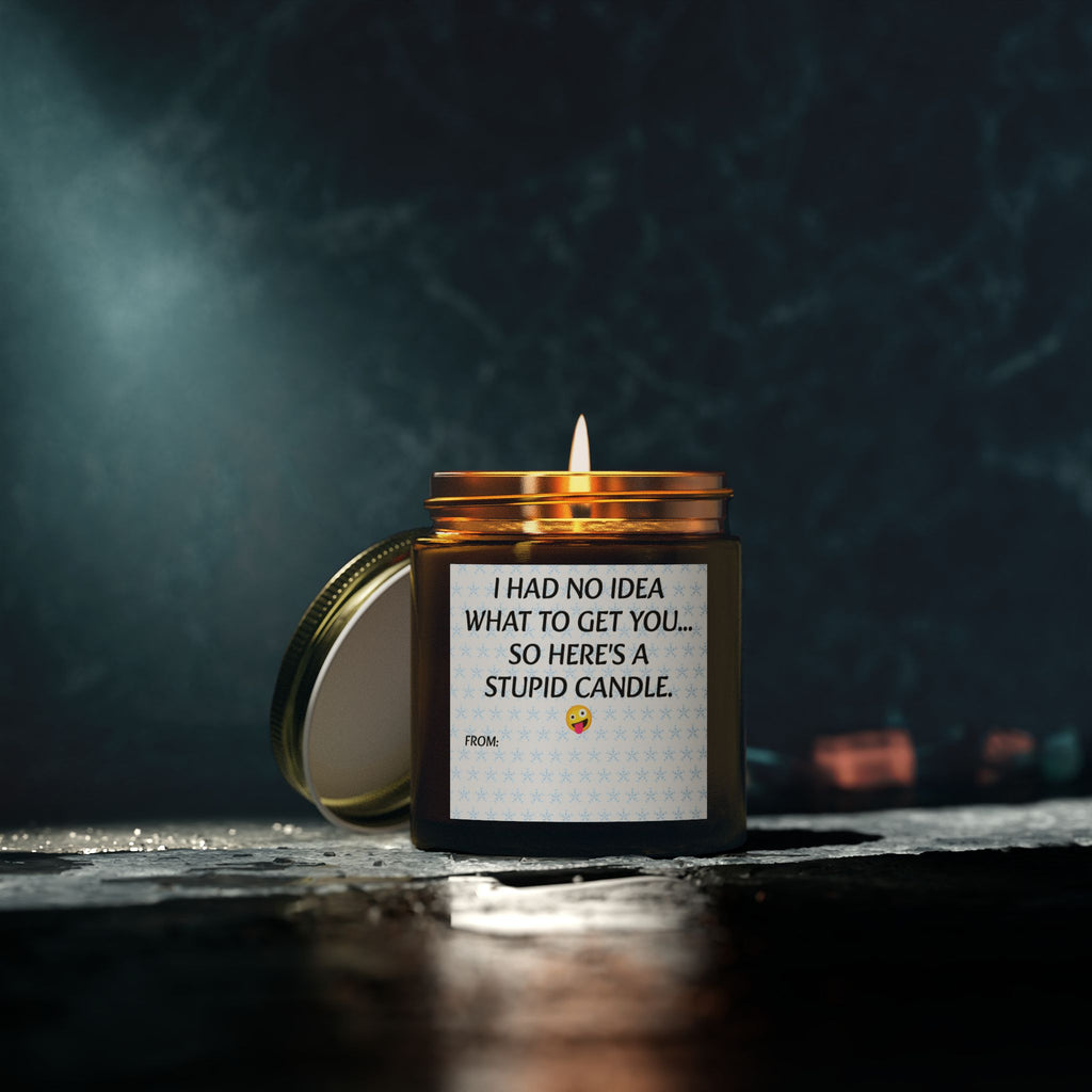 I had no idea what to get you, so here's a stupid candle- Scented Candles, Coconut Apricot Wax (4oz, 9oz)