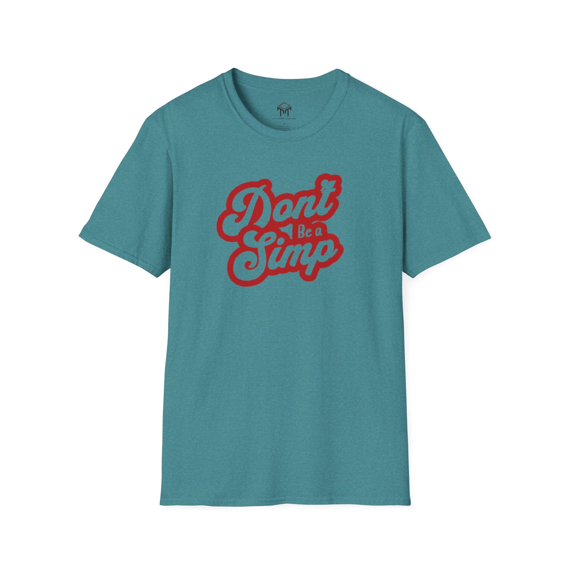 Don't Be a Simp - Funny Anti-Simp Tee