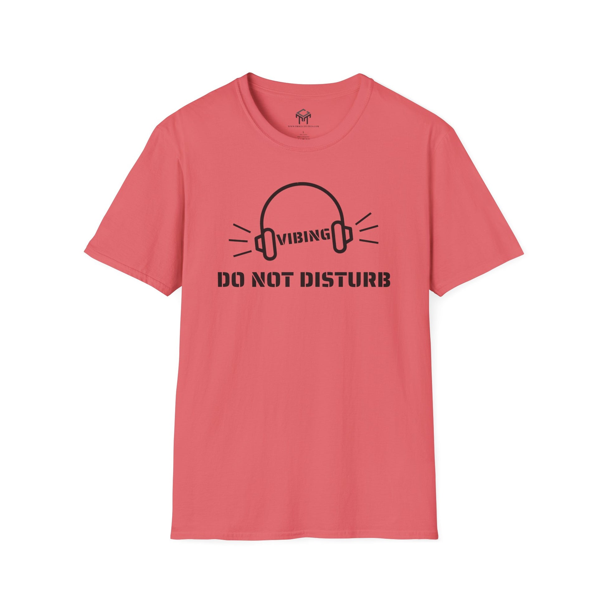 Vibing - Do Not Disturb - Funny Unisex T-Shirt