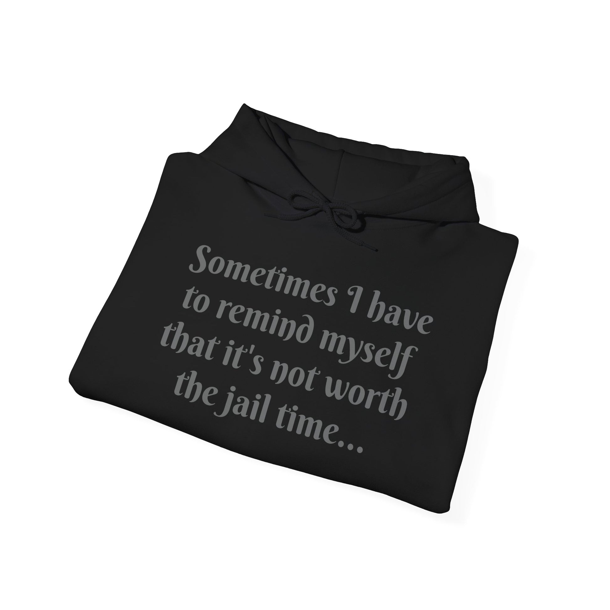 Sometimes I have to remind myself - Unisex Hoodie