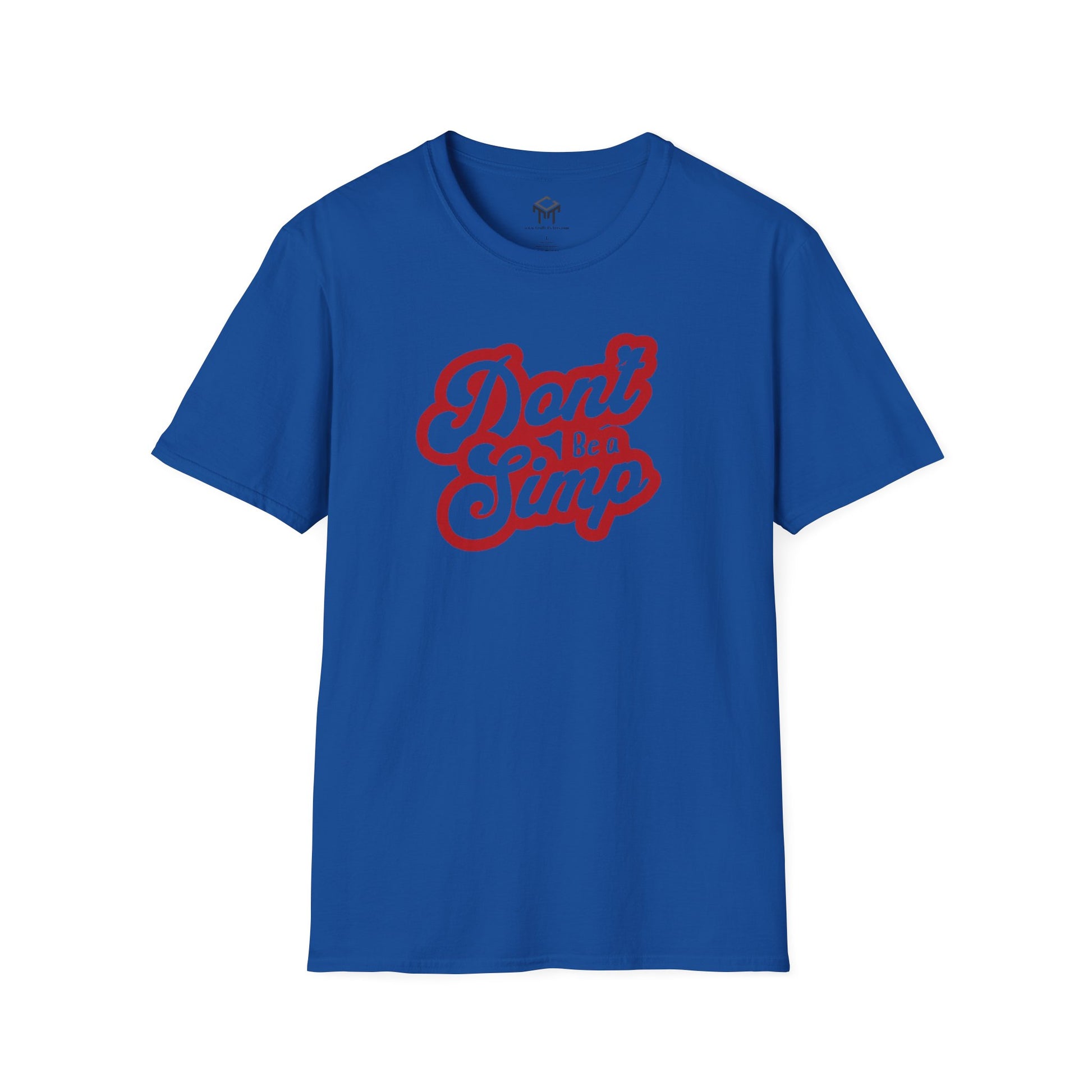 Don't Be a Simp - Funny Anti-Simp Tee