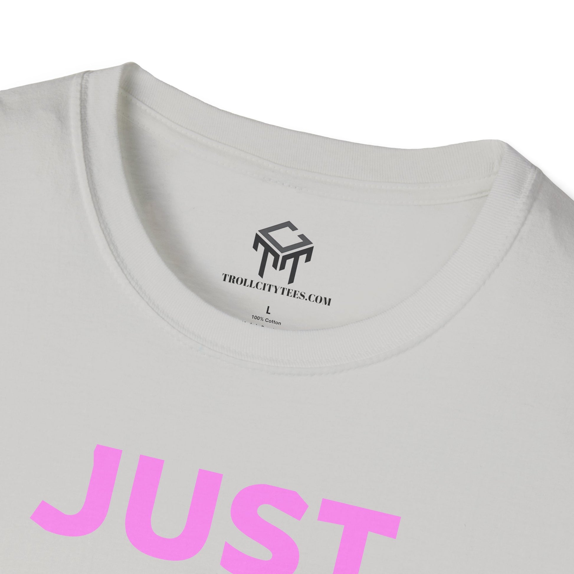 Just Did It - PINK  Lettering - Unisex Softstyle T-Shirt