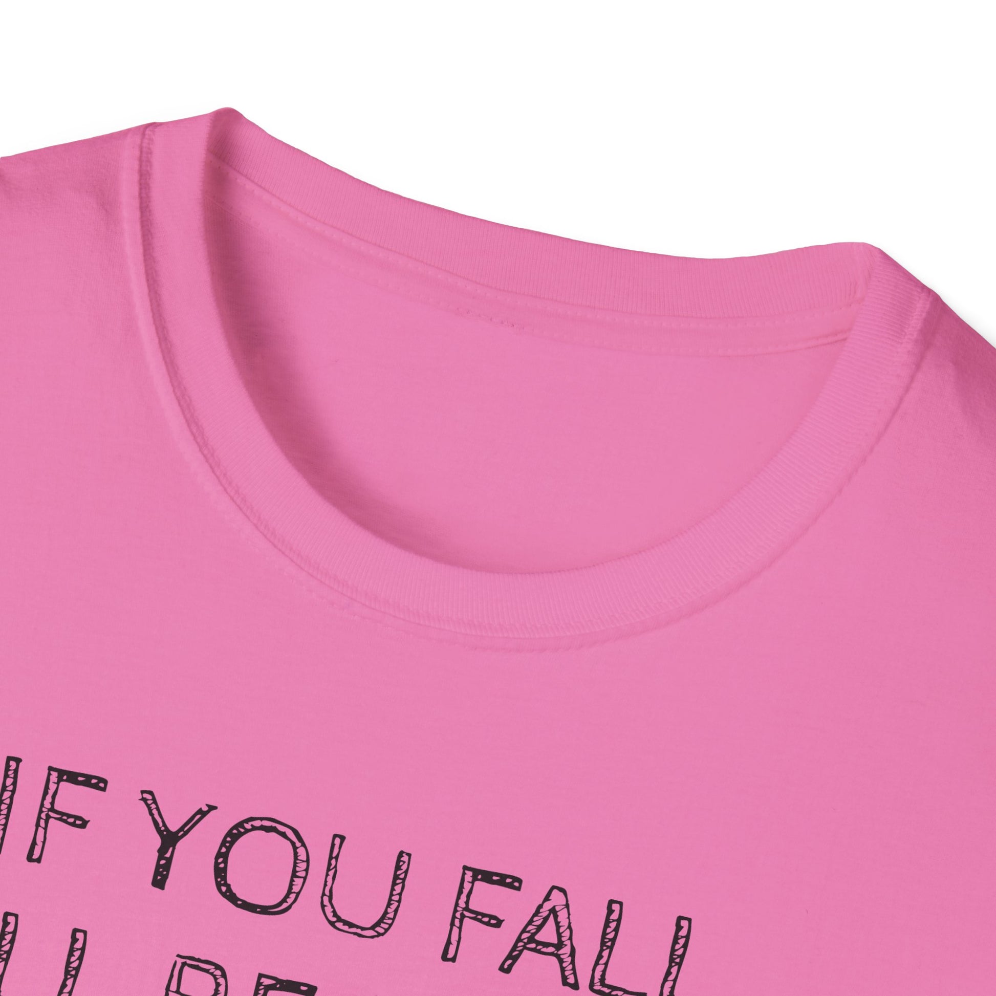 If you fall, I'll be there.... - The Ground
