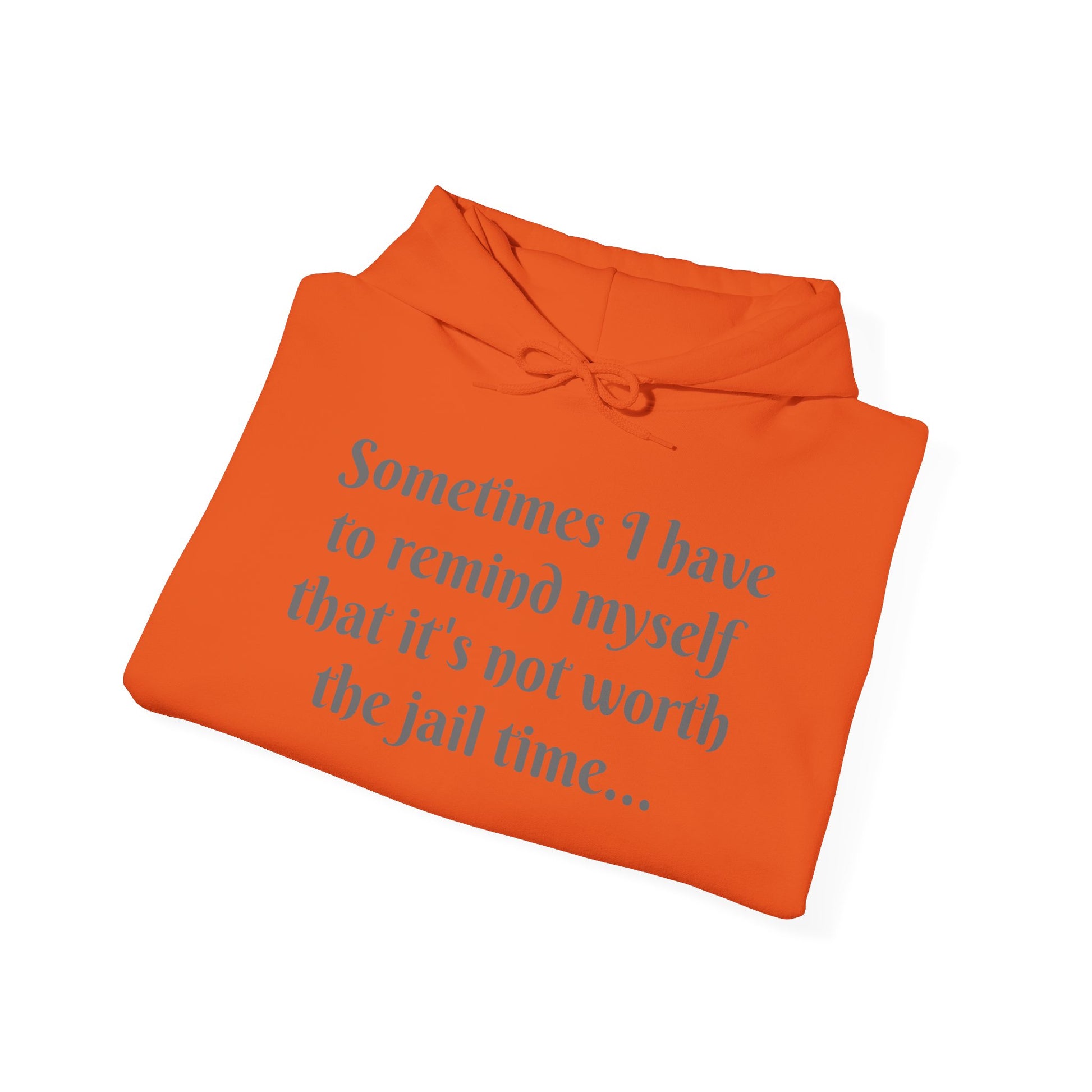 Sometimes I have to remind myself - Unisex Hoodie