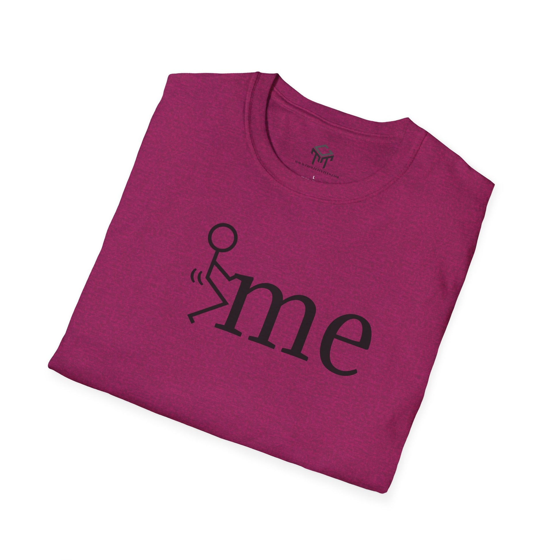 F me - Funny Unisex T-Shirt