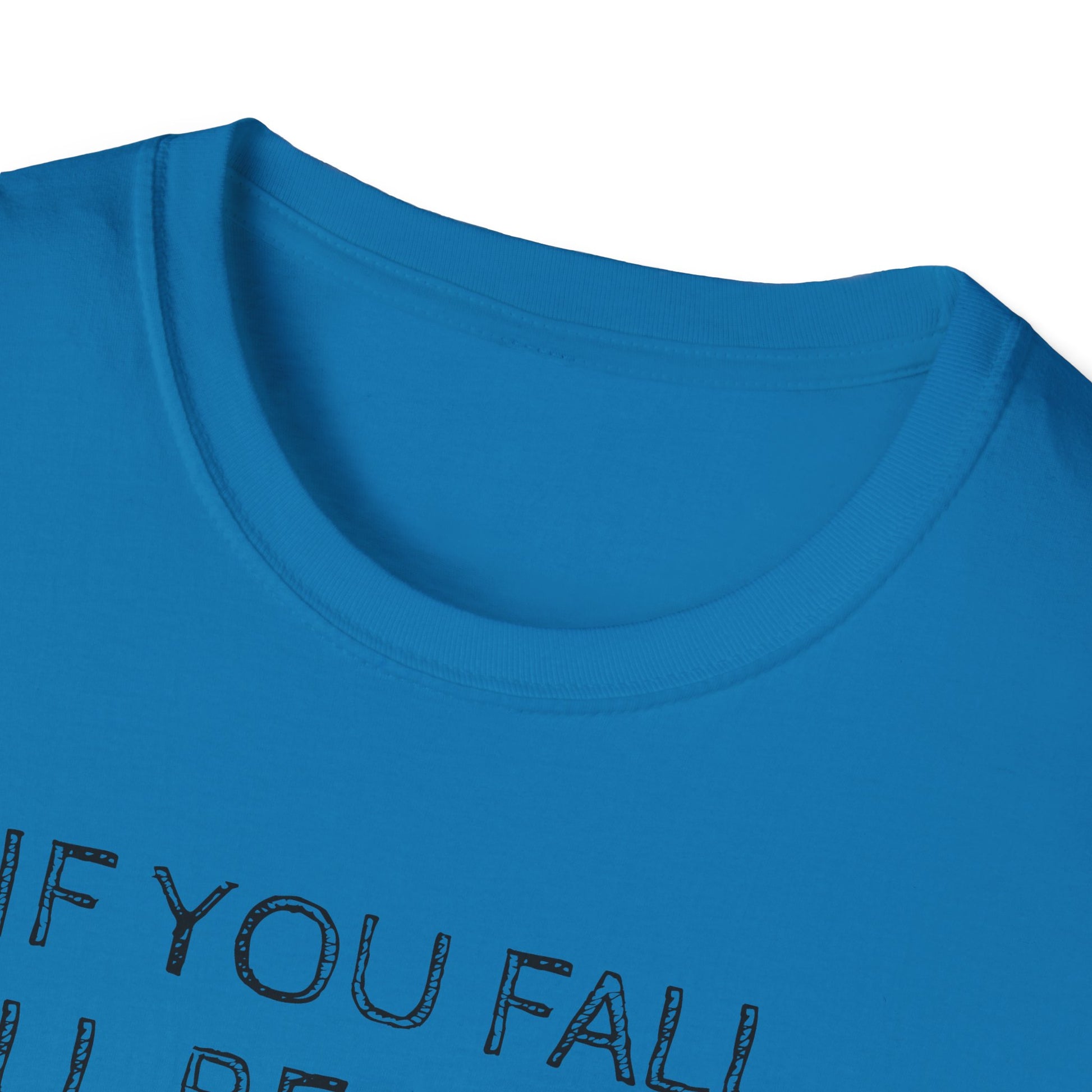 If you fall, I'll be there.... - The Ground