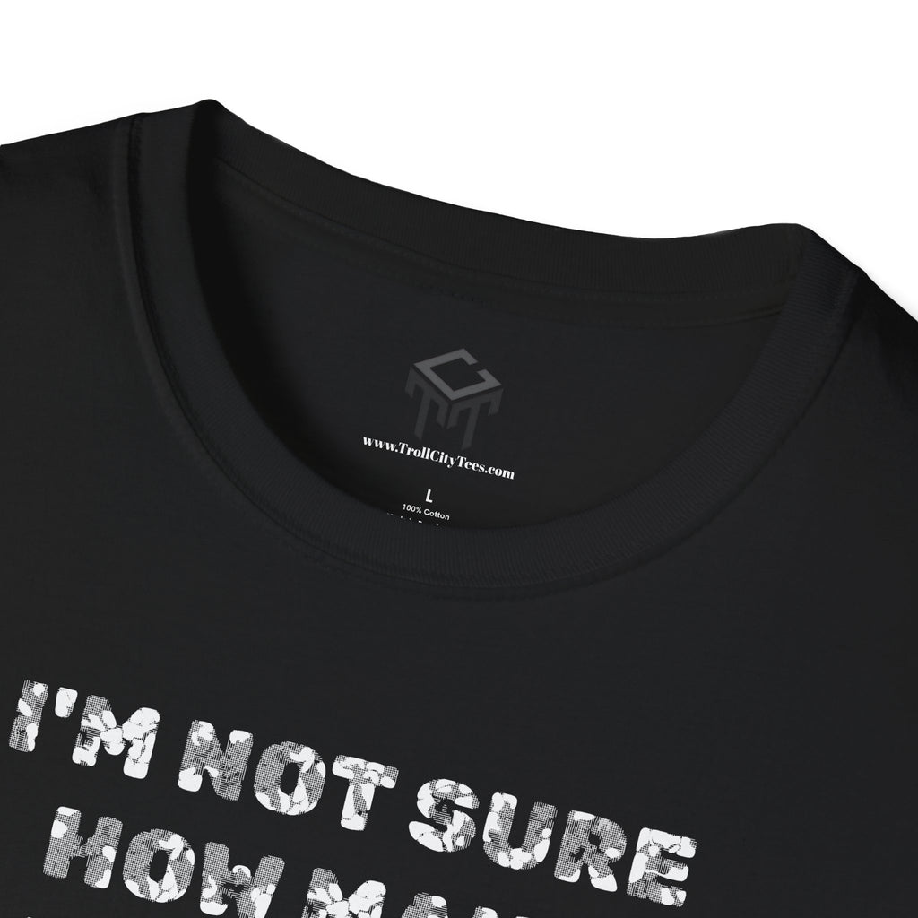 I'm not sure how many problems I have, because Math is one of them.