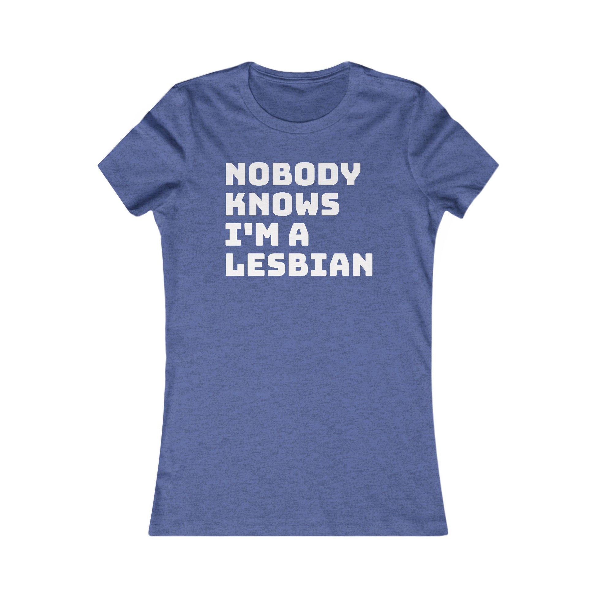 Nobody Knows I'm a Lesbian