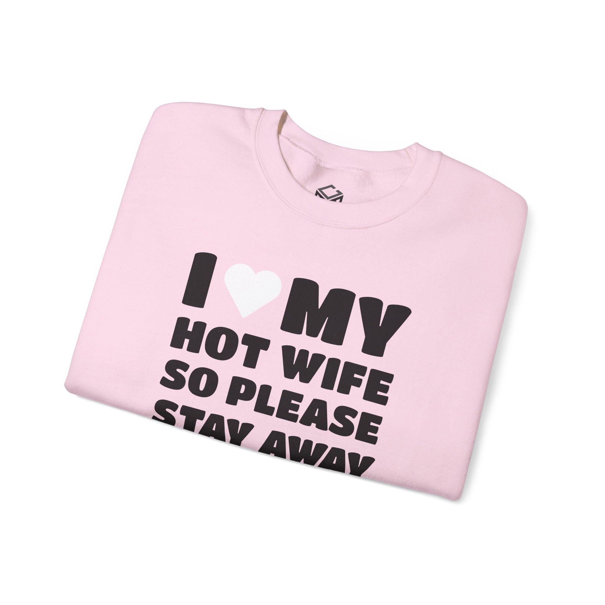 I Love My Hot Wife, So Please Stay Away From Me