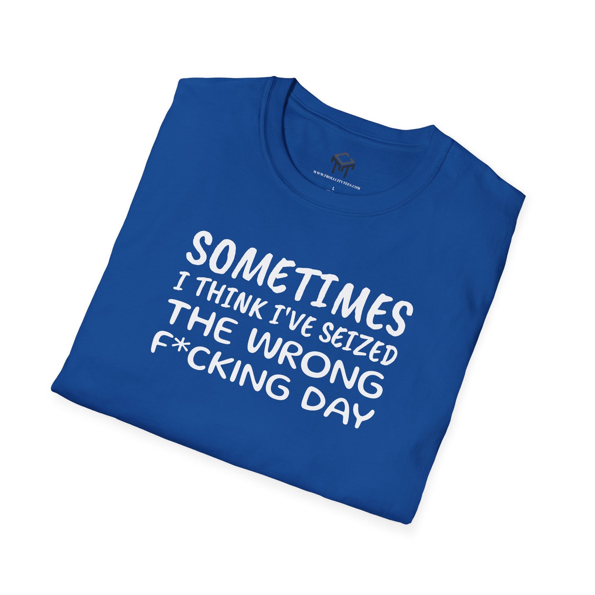 Sometimes I think I've seized the wrong F*ing day...