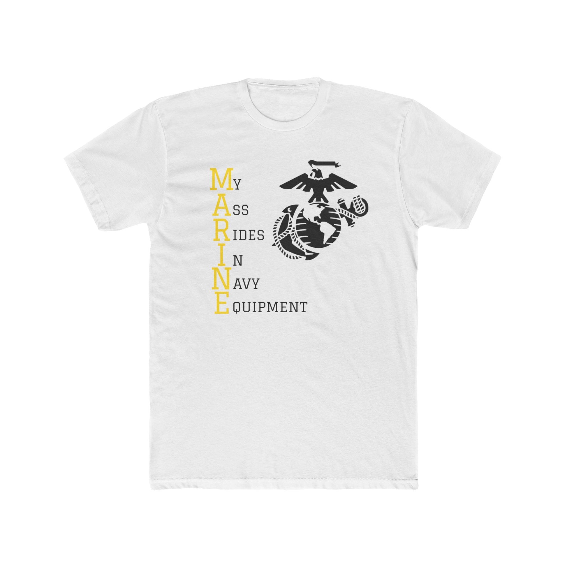 MARINE - My A$$ Rides In Navy Equipment- T-shirt