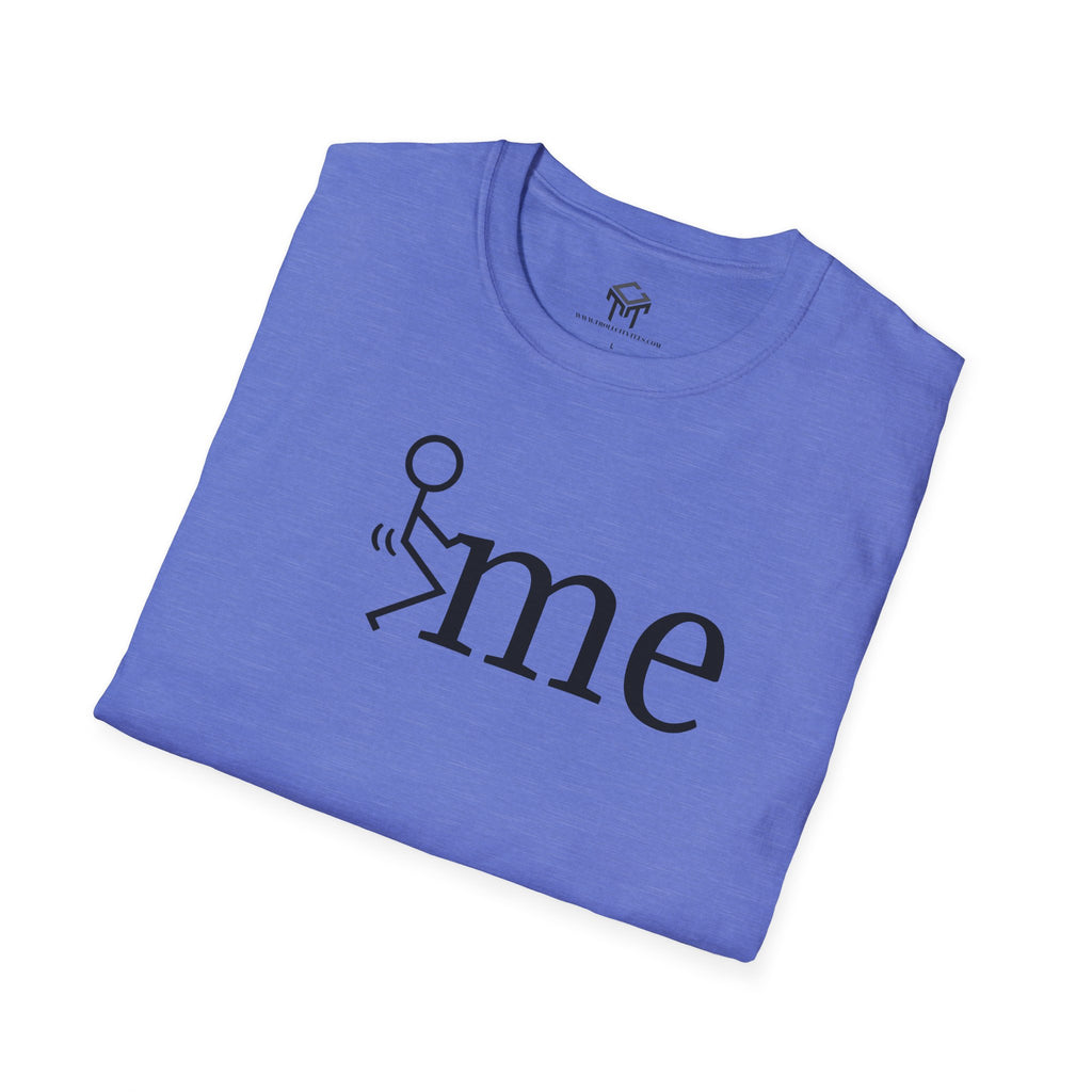 F me - Funny Unisex T-Shirt