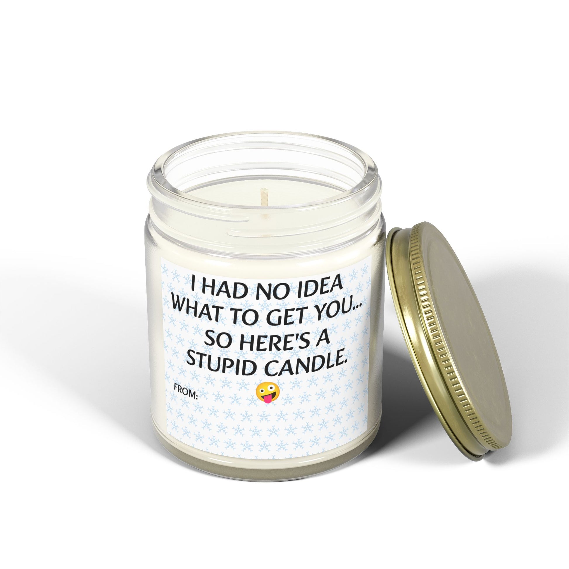 I had no idea what to get you, so here's a stupid candle- Scented Candles, Coconut Apricot Wax (4oz, 9oz)