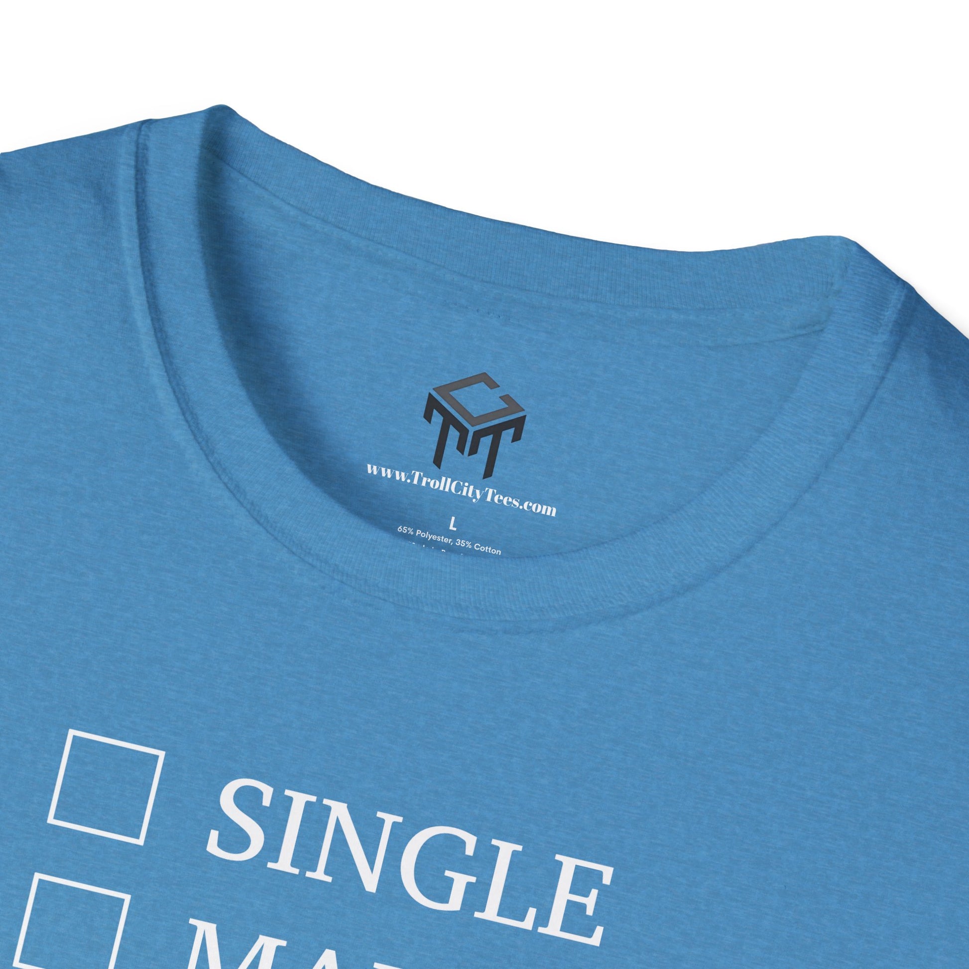T-Shirt - Single, Married, Looking For a Big Booty Latina GF