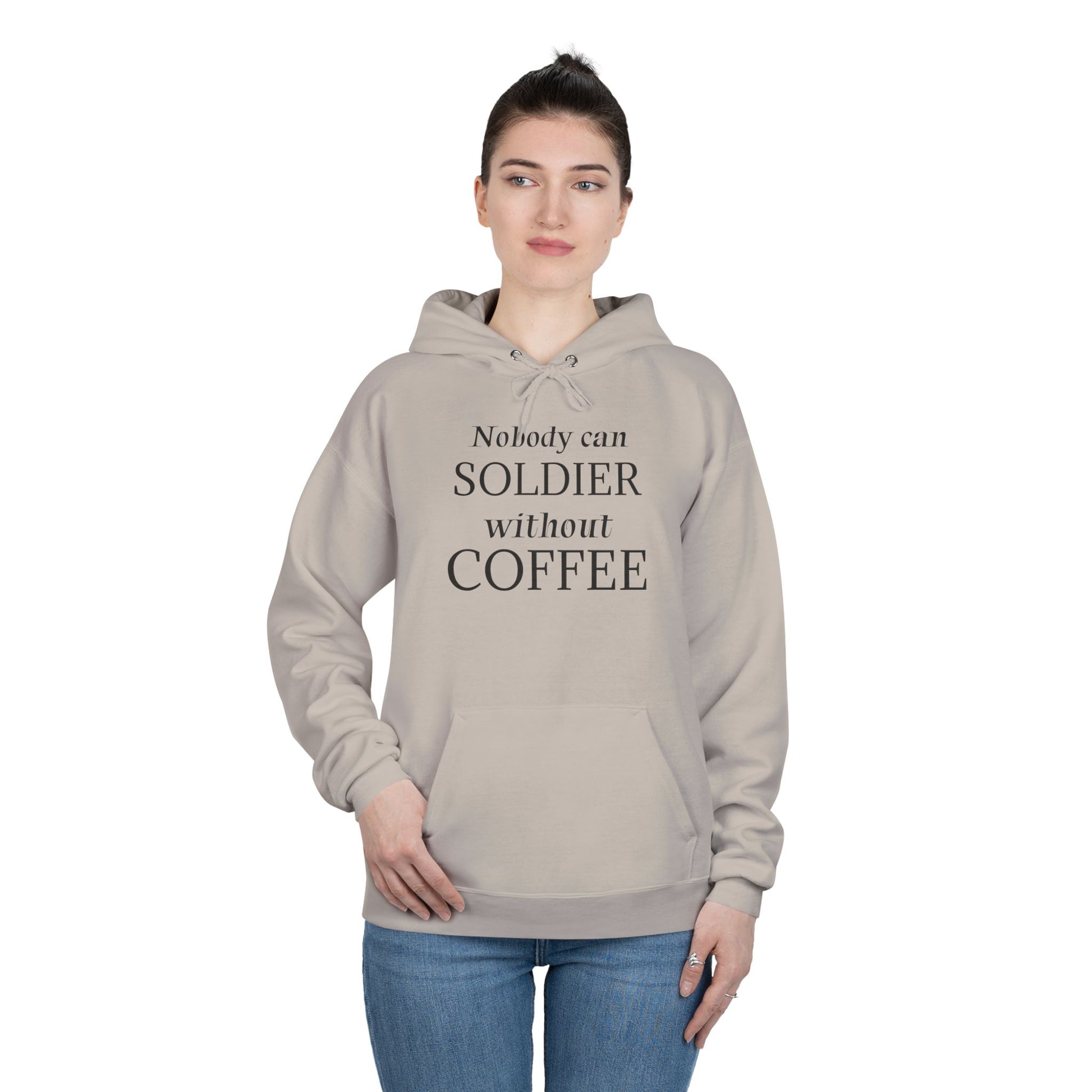 Nobody Can Soldier, Without Coffee - Hoodie