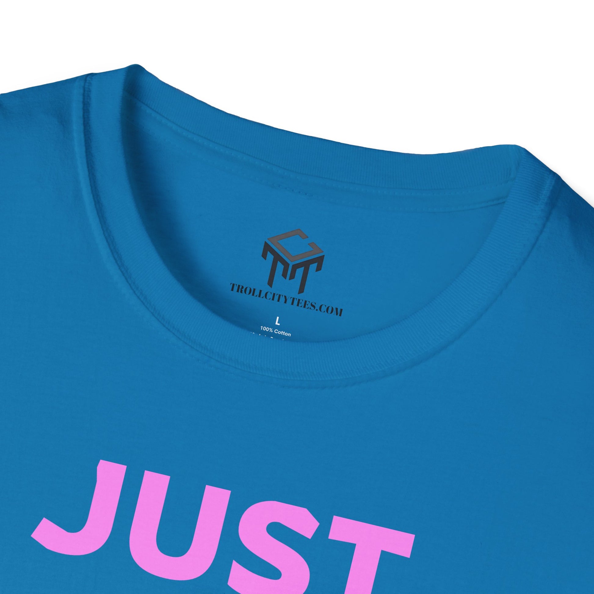Just Did It - PINK  Lettering - Unisex Softstyle T-Shirt