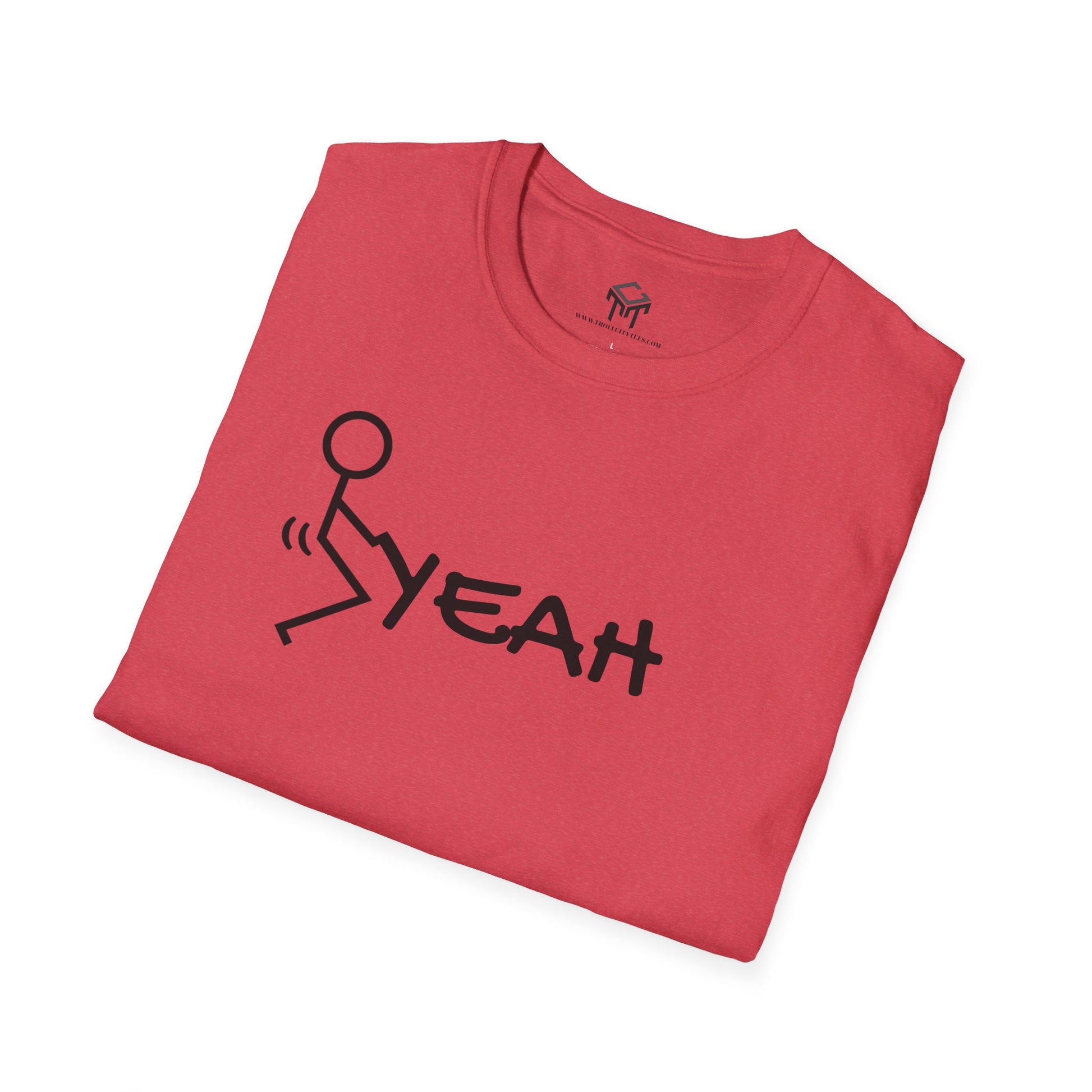 F YEAH - Funny Unisex T-Shirt