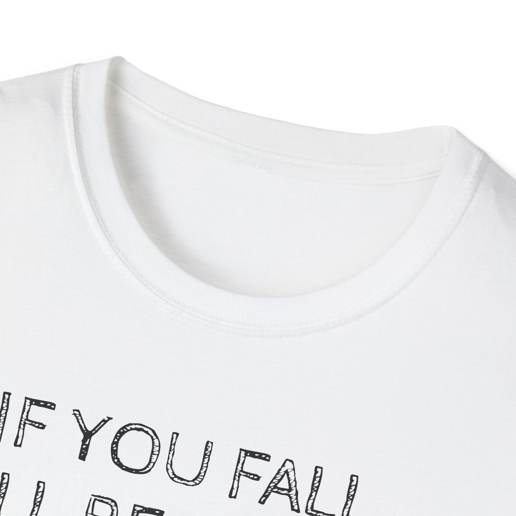 If you fall, I'll be there.... - The Ground