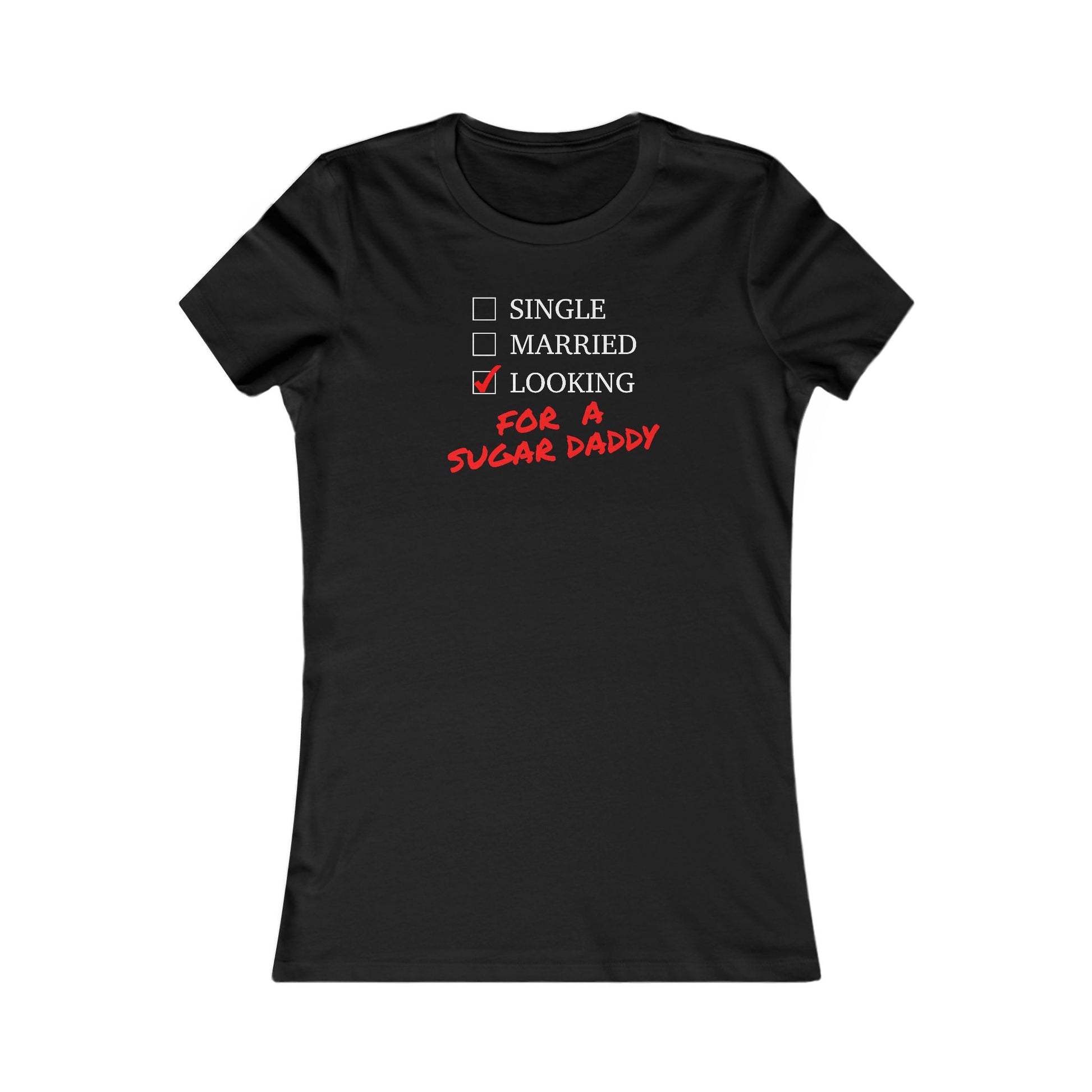 Single, Married, Looking for a Sugar Daddy  Great Gift for Valentine's Day