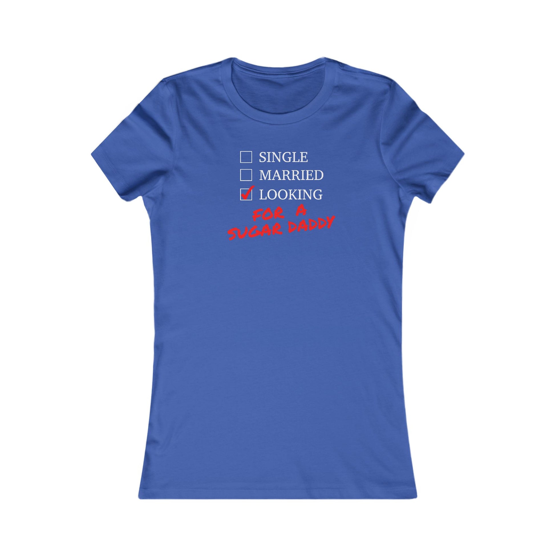 Single, Married, Looking for a Sugar Daddy  Great Gift for Valentine's Day