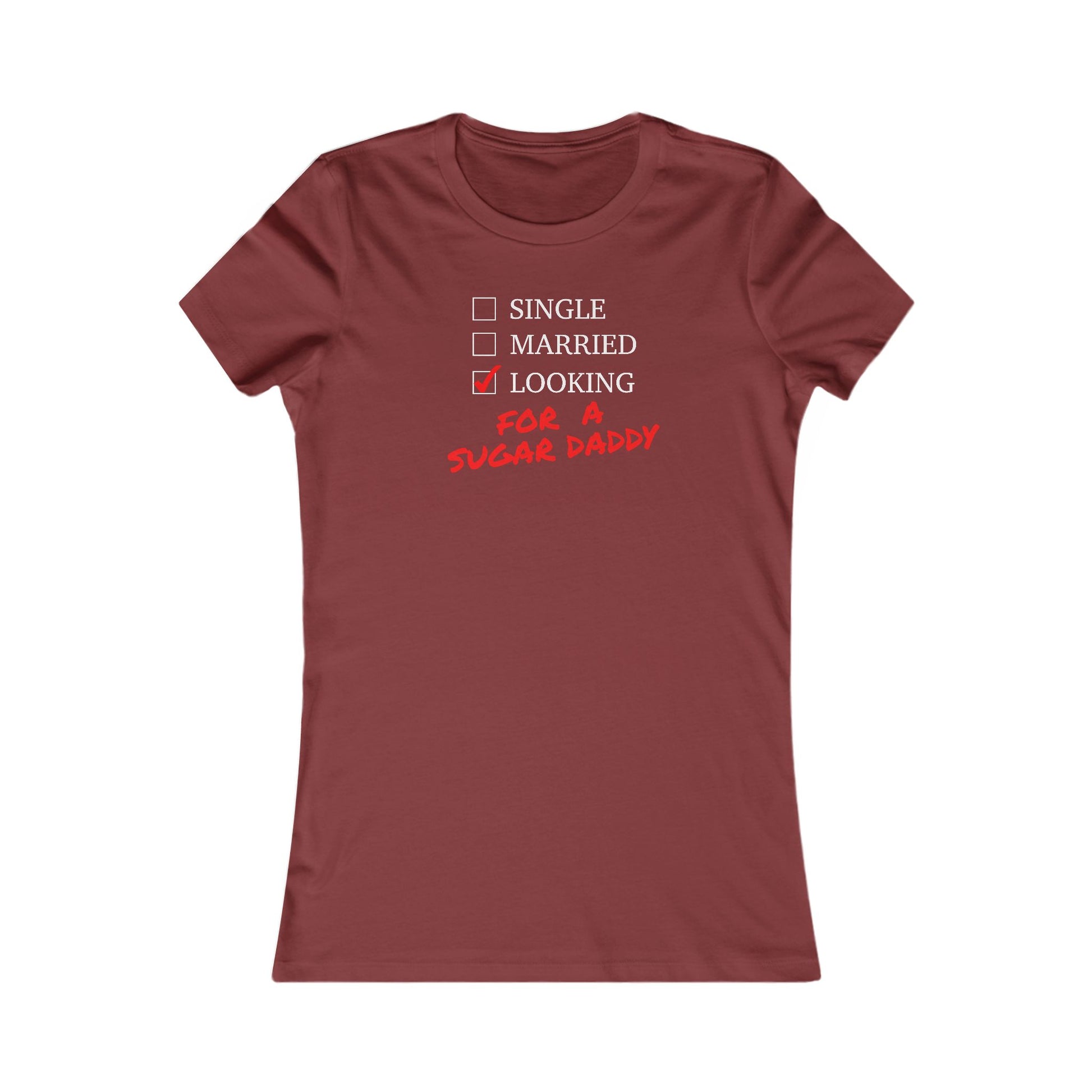 Single, Married, Looking for a Sugar Daddy  Great Gift for Valentine's Day