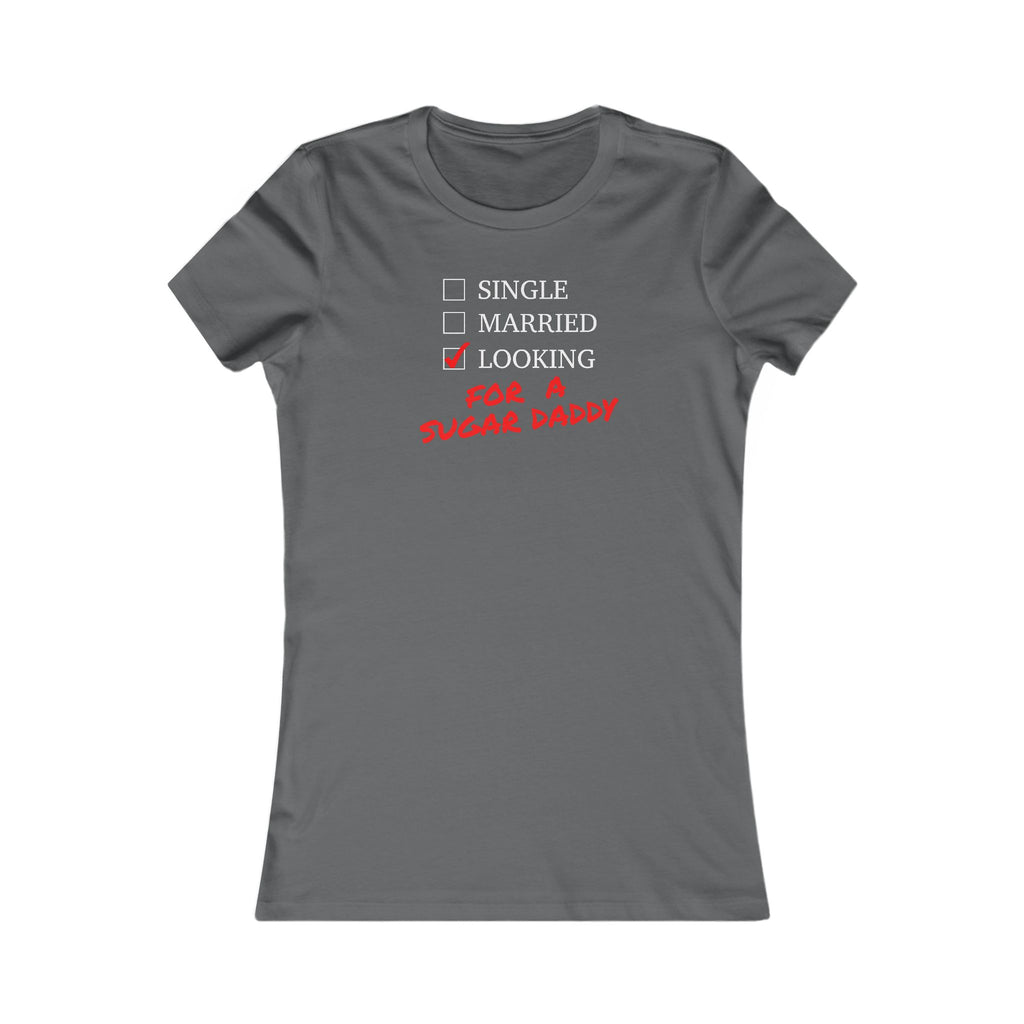 Single, Married, Looking for a Sugar Daddy  Great Gift for Valentine's Day