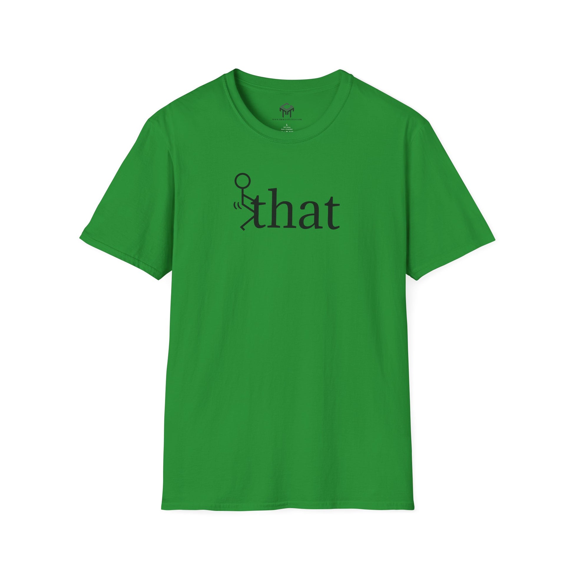F that - Funny Unisex T-Shirt